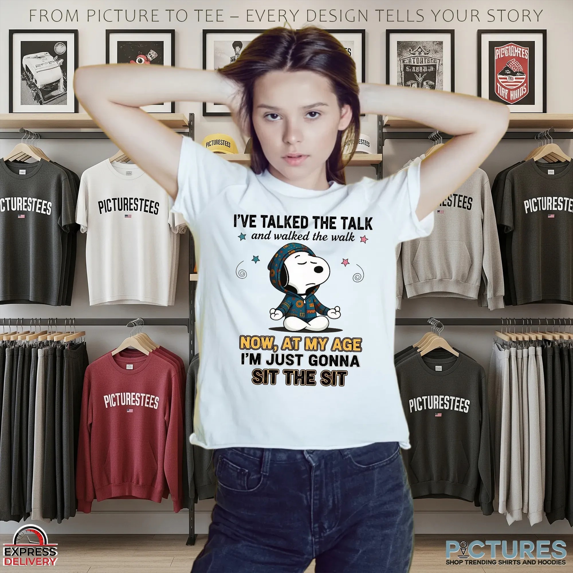 Snoopy The Peanuts I've Talked The Talk And Walked The Walk Now, At My Age I'm Just Gonna Sit The Sit T Shirt