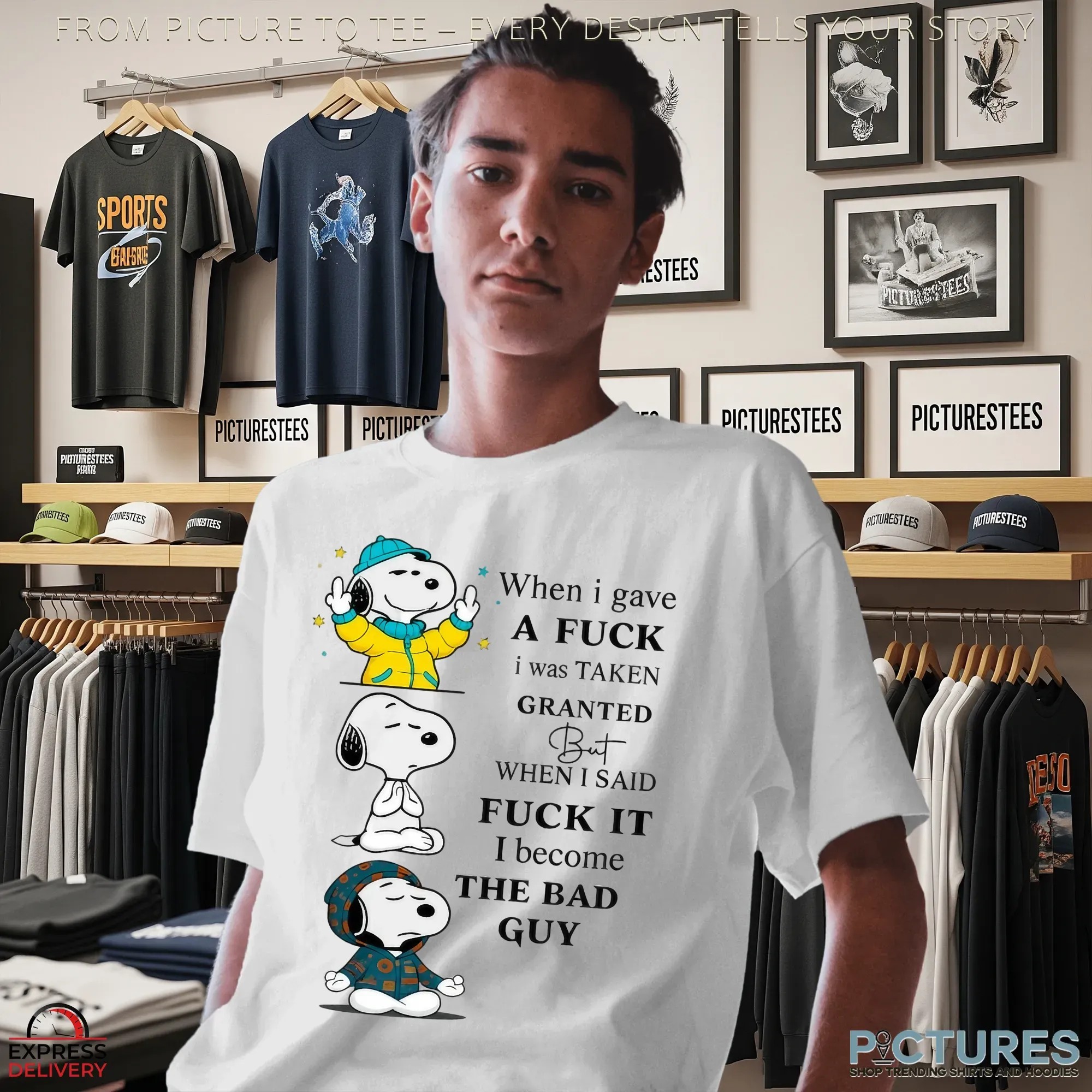 Snoopy The Peanuts When I Gave A Fuck I Was Taken Granted But When I Said Fuck It I Become The Bad Guy T Shirt
