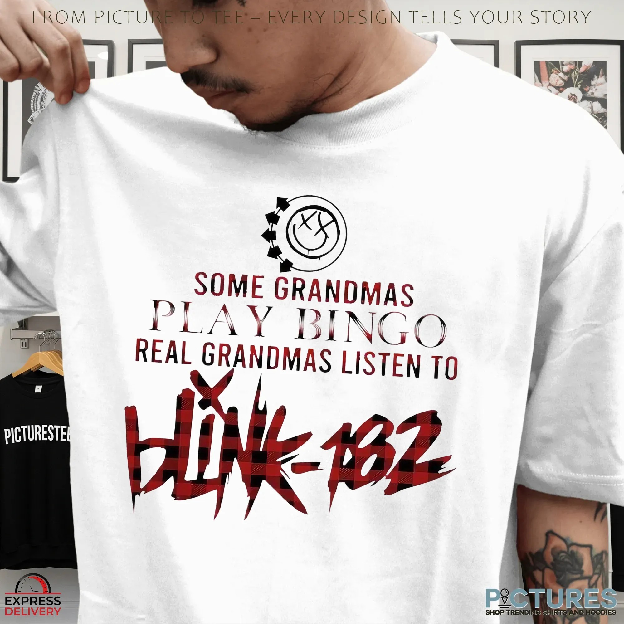 Some Grandmas Play Bingo Real Grandmas Listen To Blink 182 T Shirt
