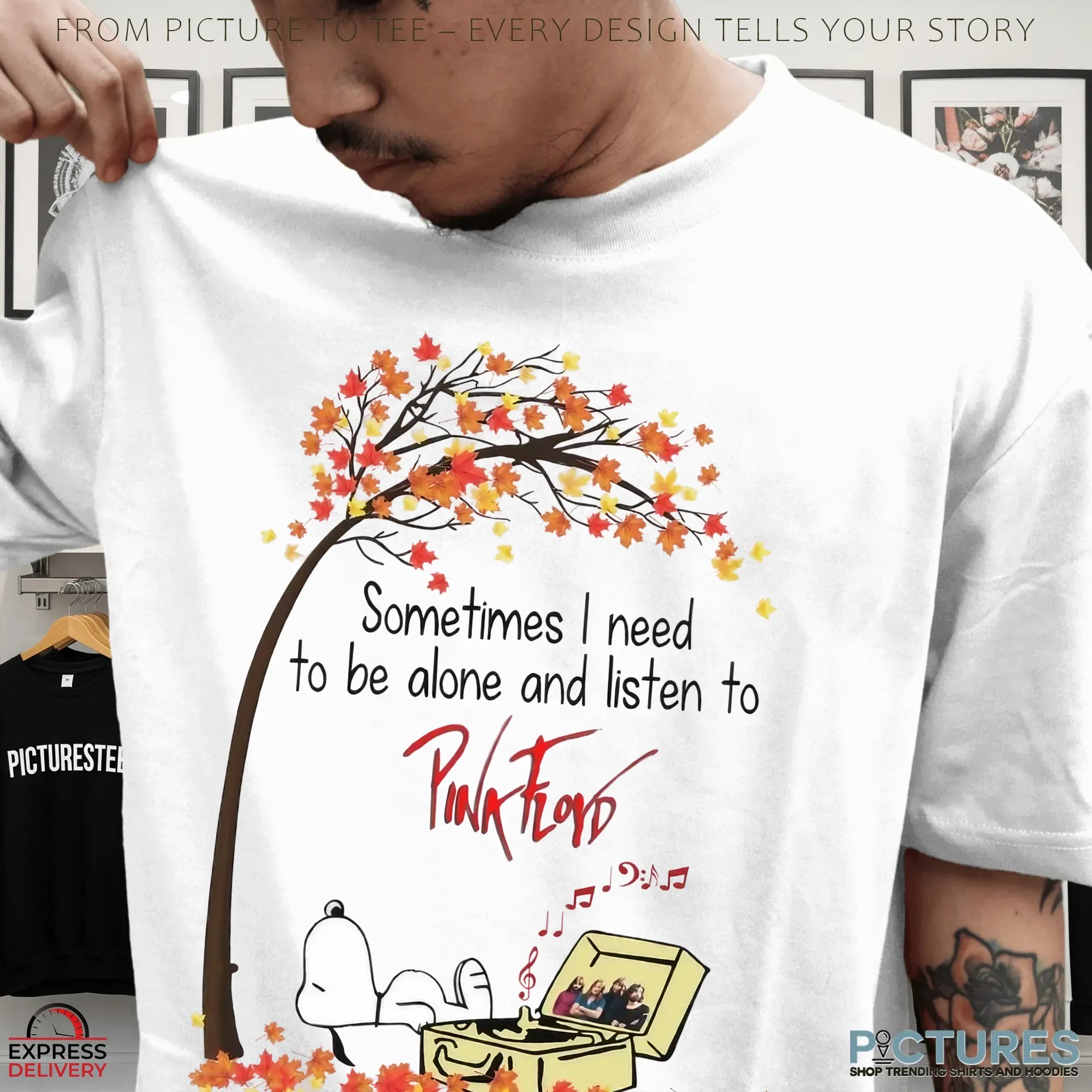 Sometims I Need To Be Alone And Listen To Pink Floyd T Shirt