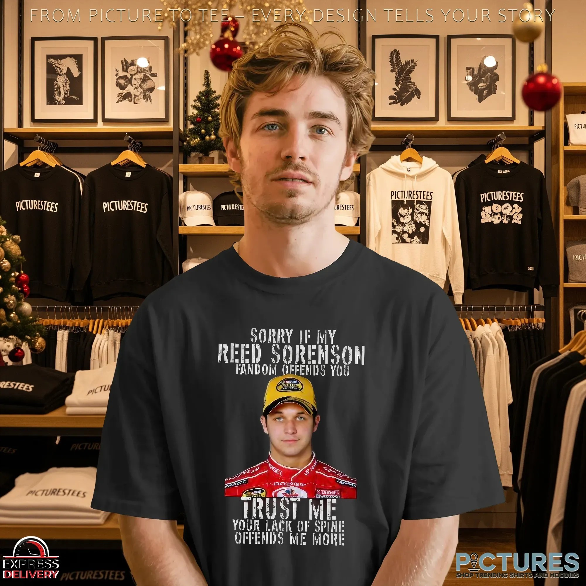 Sorry If My Reed Sorenson Fandom Offends You Target Trust Me Your Lack Of Spine Offends Me More T Shirt