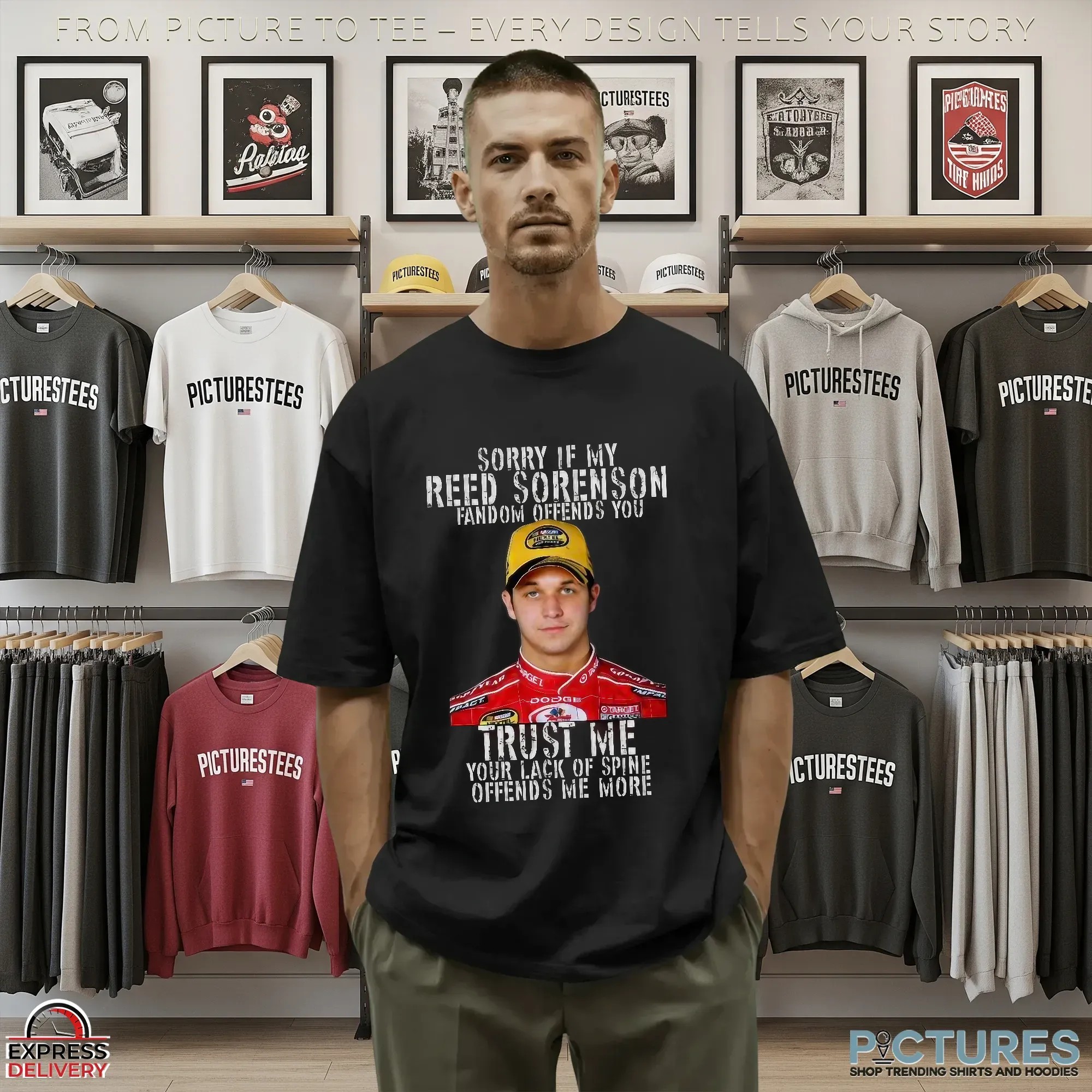 Sorry If My Reed Sorenson Fandom Offends You Target Trust Me Your Lack Of Spine Offends Me More T Shirt