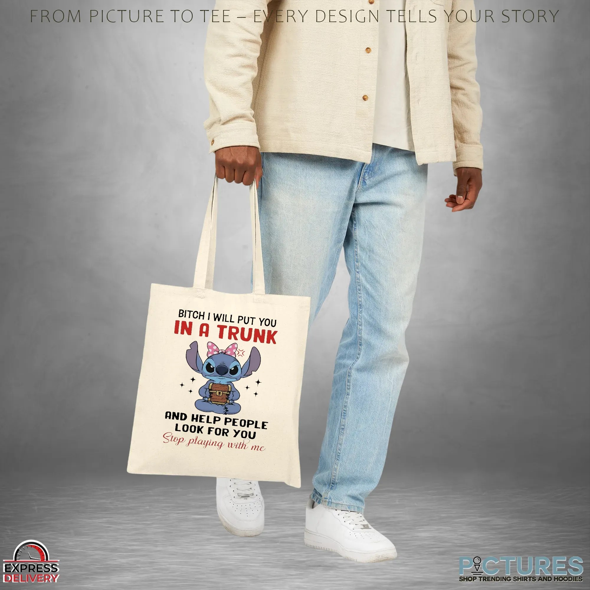 Stitch Bitch I Will Put You In A Trunk And Help People Look For You Stop Playing With Me Meme T Shirt