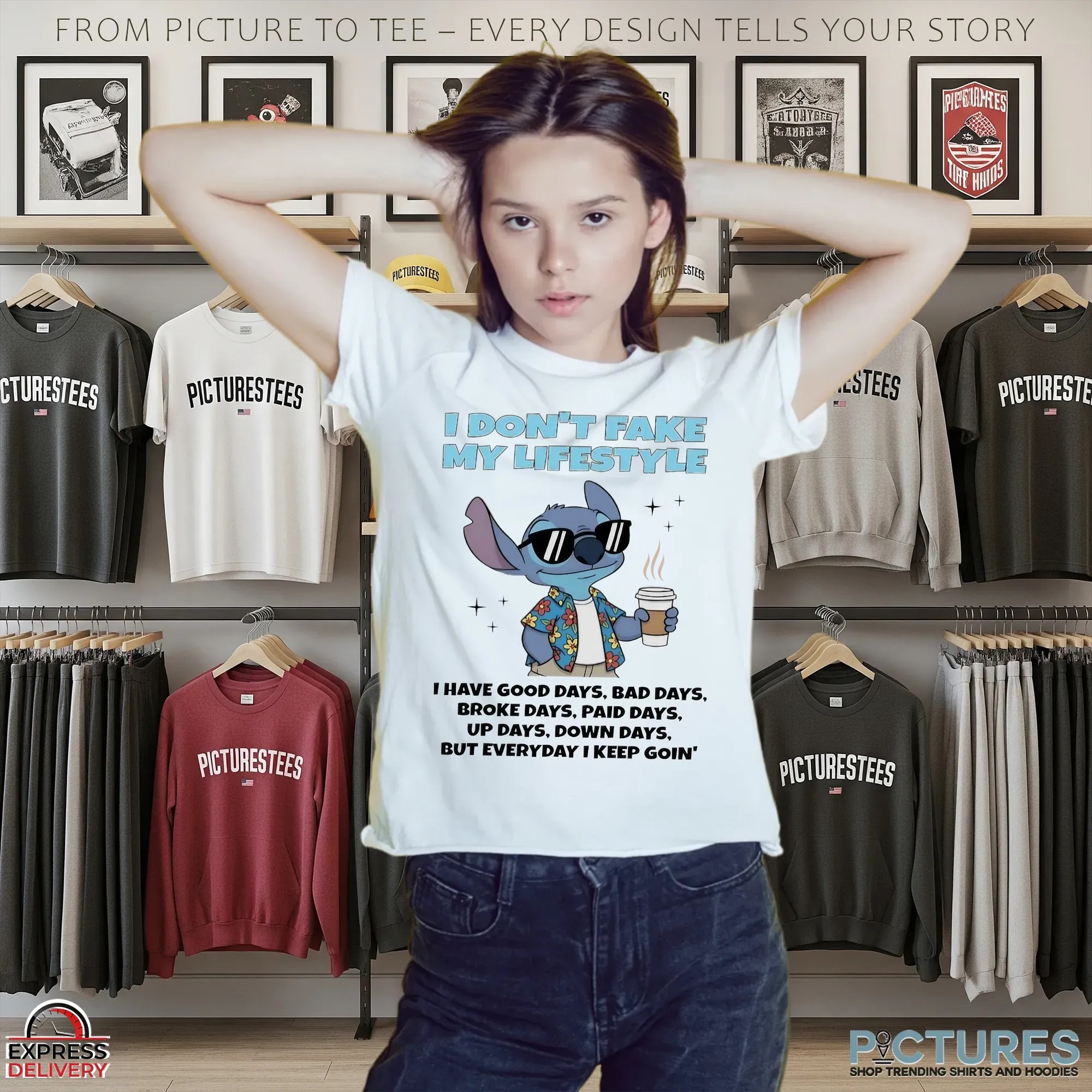 Stitch Coffee I Don’t Fake My Lifestyle I Have Good Days Bad Days Broke Days Paid Days Up Days Down Days T Shirt
