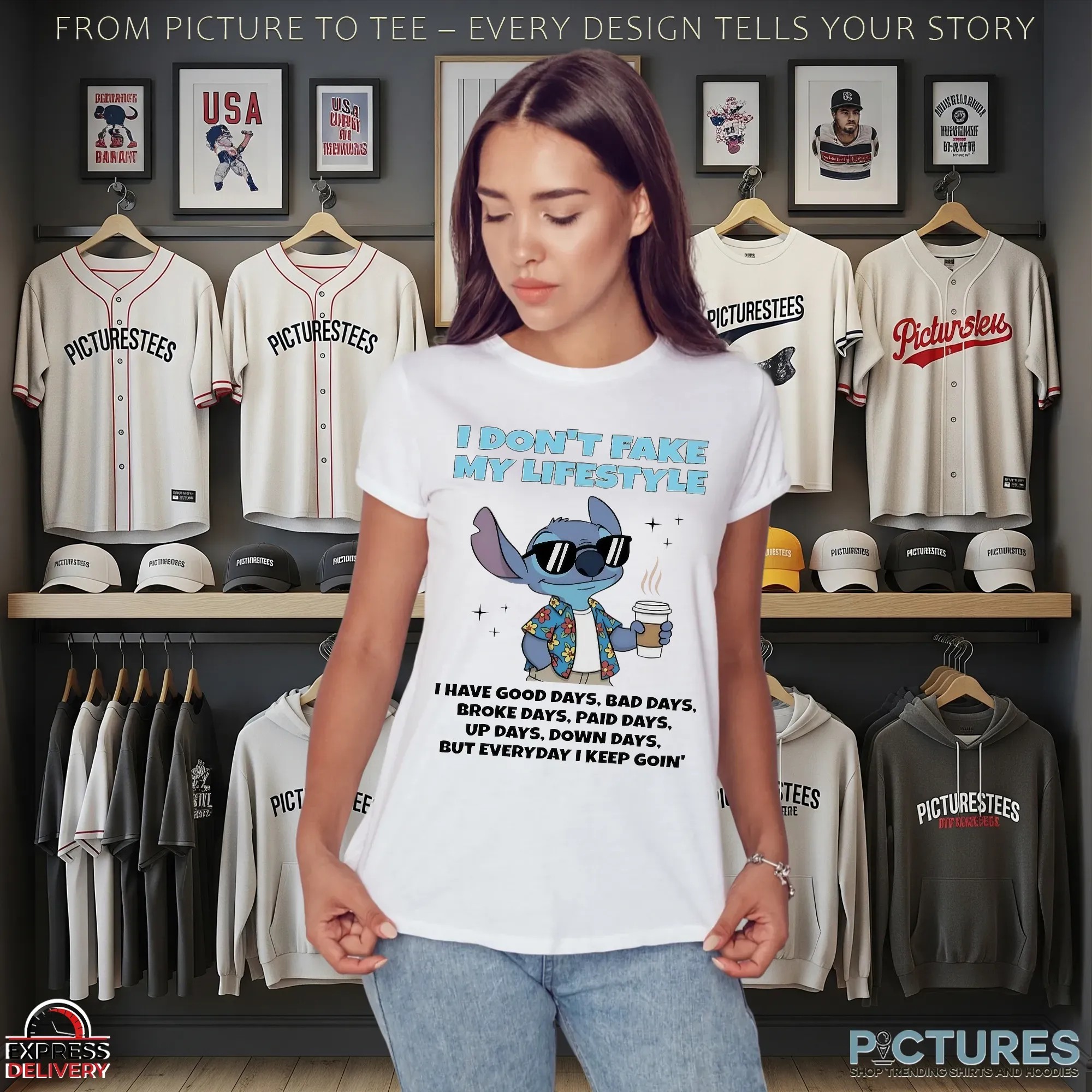 Stitch Coffee I Don’t Fake My Lifestyle I Have Good Days Bad Days Broke Days Paid Days Up Days Down Days T Shirt