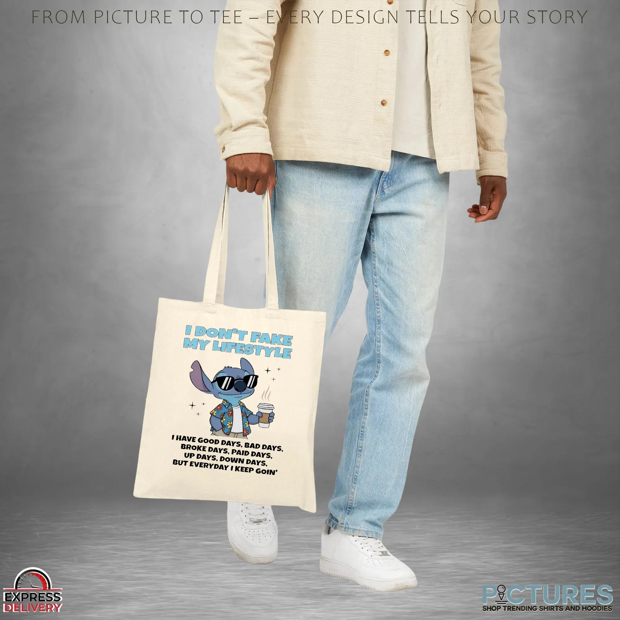 Stitch Coffee I Don’t Fake My Lifestyle I Have Good Days Bad Days Broke Days Paid Days Up Days Down Days T Shirt