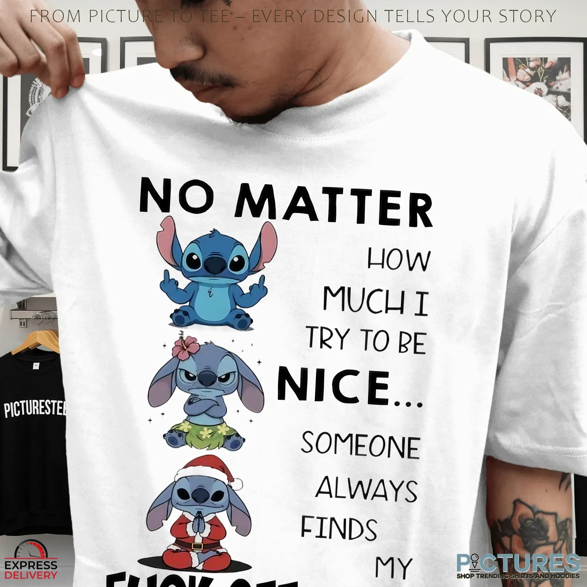 Stitch No Matter How Much I Try To Be Nice Someone Always Finds My Fuck Off Button Meme T Shirt