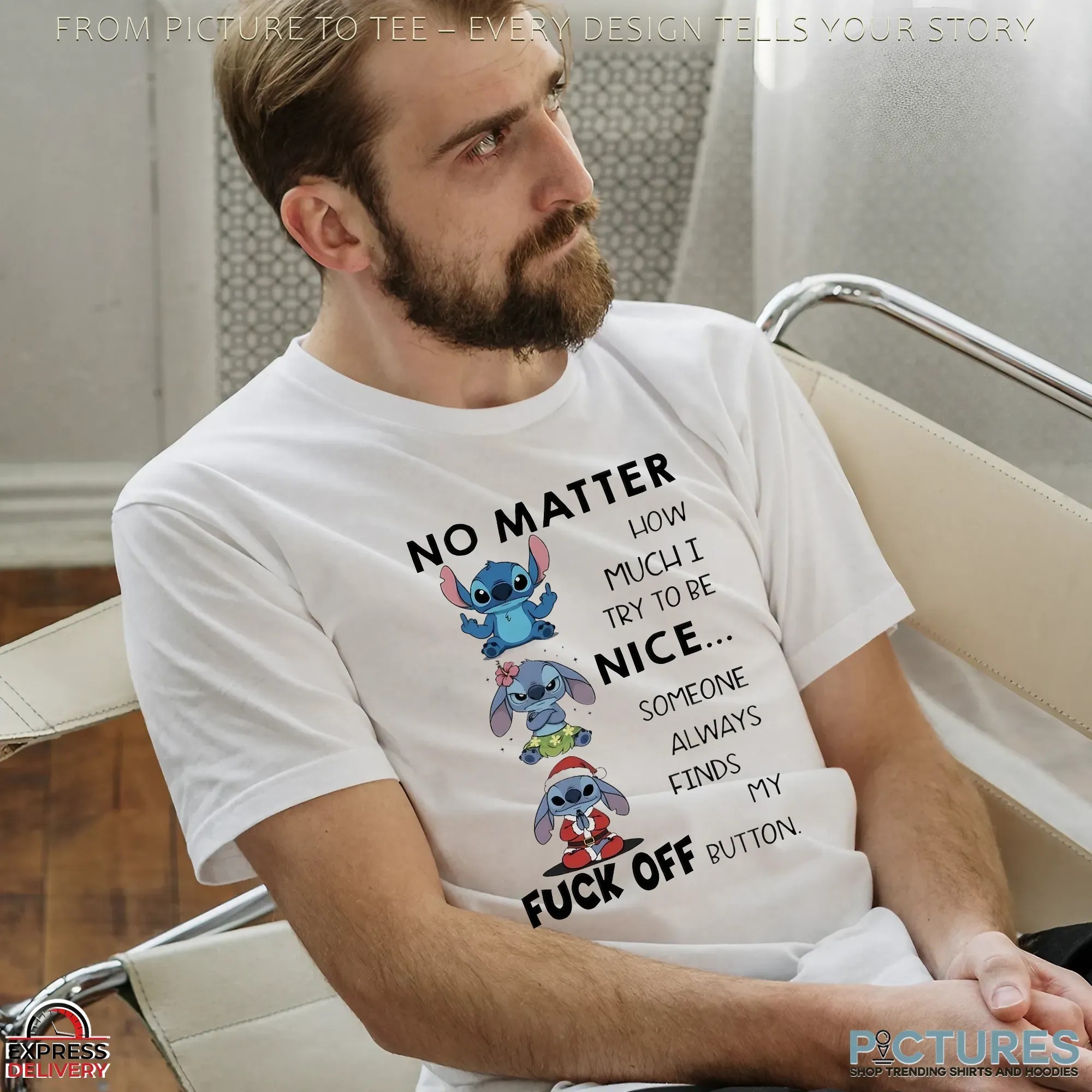 Stitch No Matter How Much I Try To Be Nice Someone Always Finds My Fuck Off Button Meme T Shirt