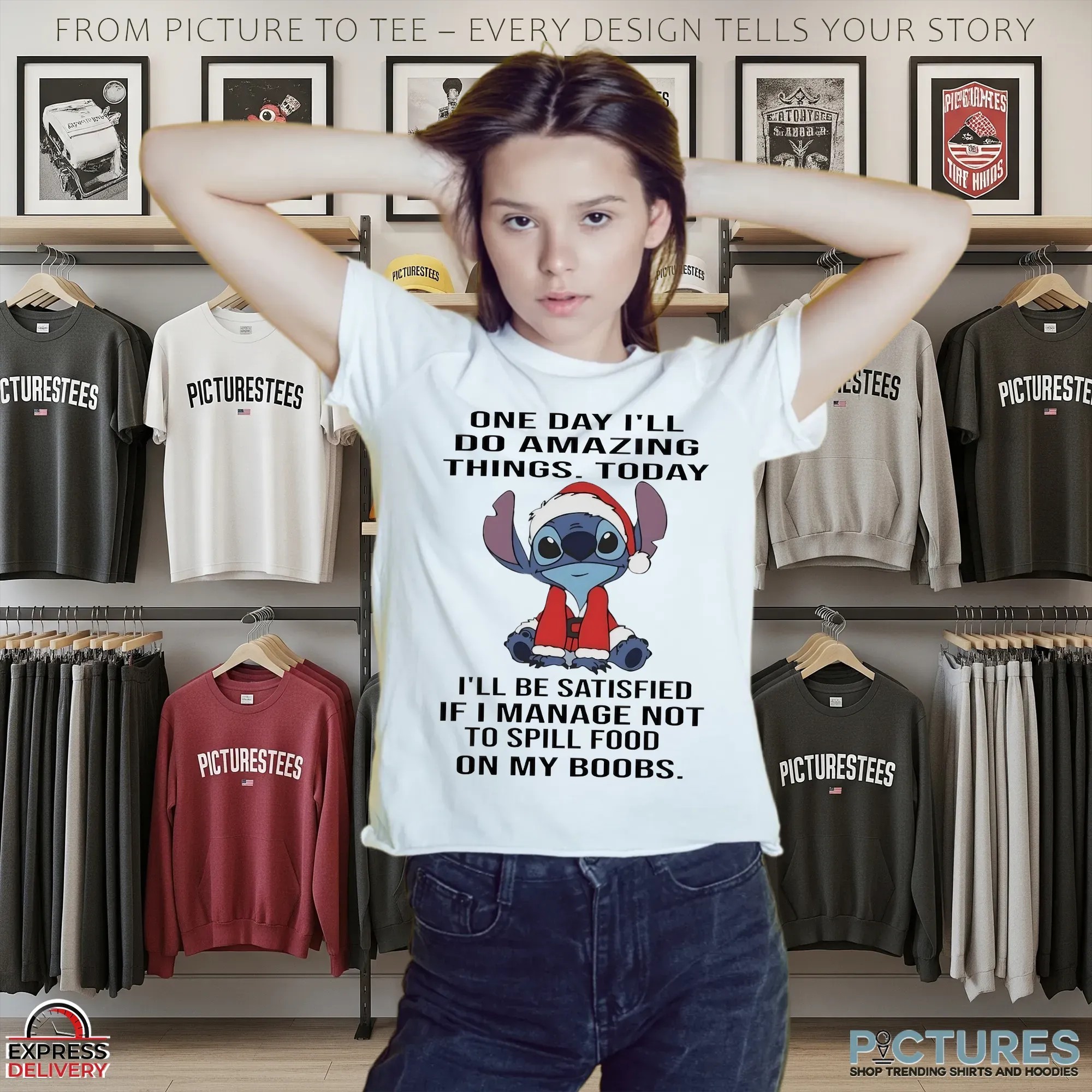 Stitch Santa One Day I’ll Do Amazing Things Today I’ll Be Satisfied If I Manage Not To Spill Food On My Boobs Christmas T Shirt
