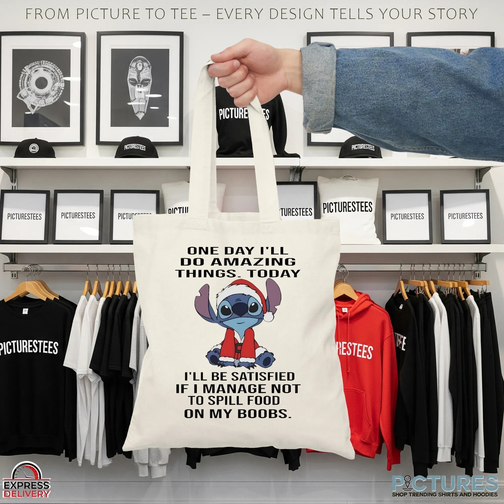 Stitch Santa One Day I’ll Do Amazing Things Today I’ll Be Satisfied If I Manage Not To Spill Food On My Boobs Christmas T Shirt