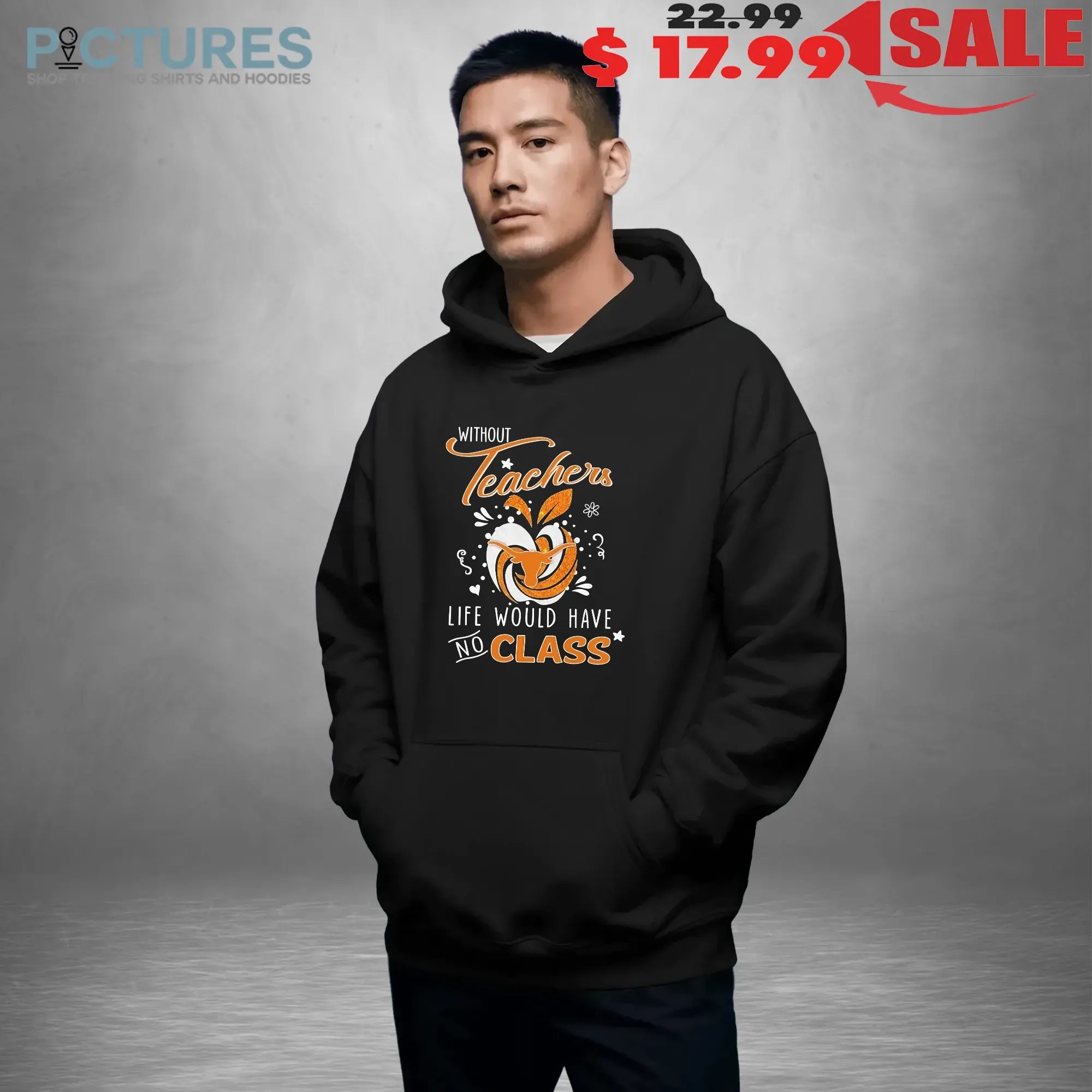 Texas Longhorns Without Teachers, Life Would Have No Class Apple Diamond T-shirts