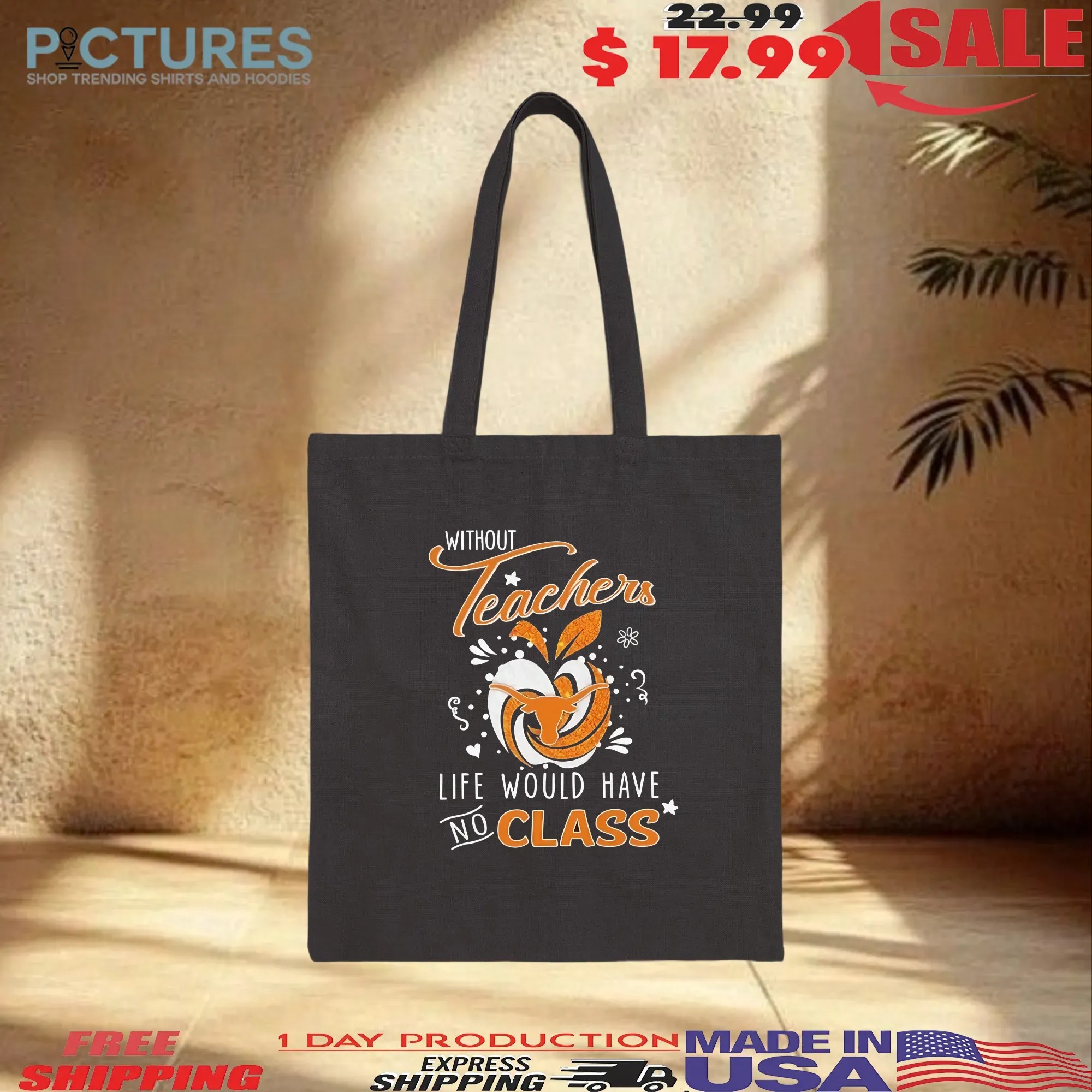 Texas Longhorns Without Teachers, Life Would Have No Class Apple Diamond T-shirts