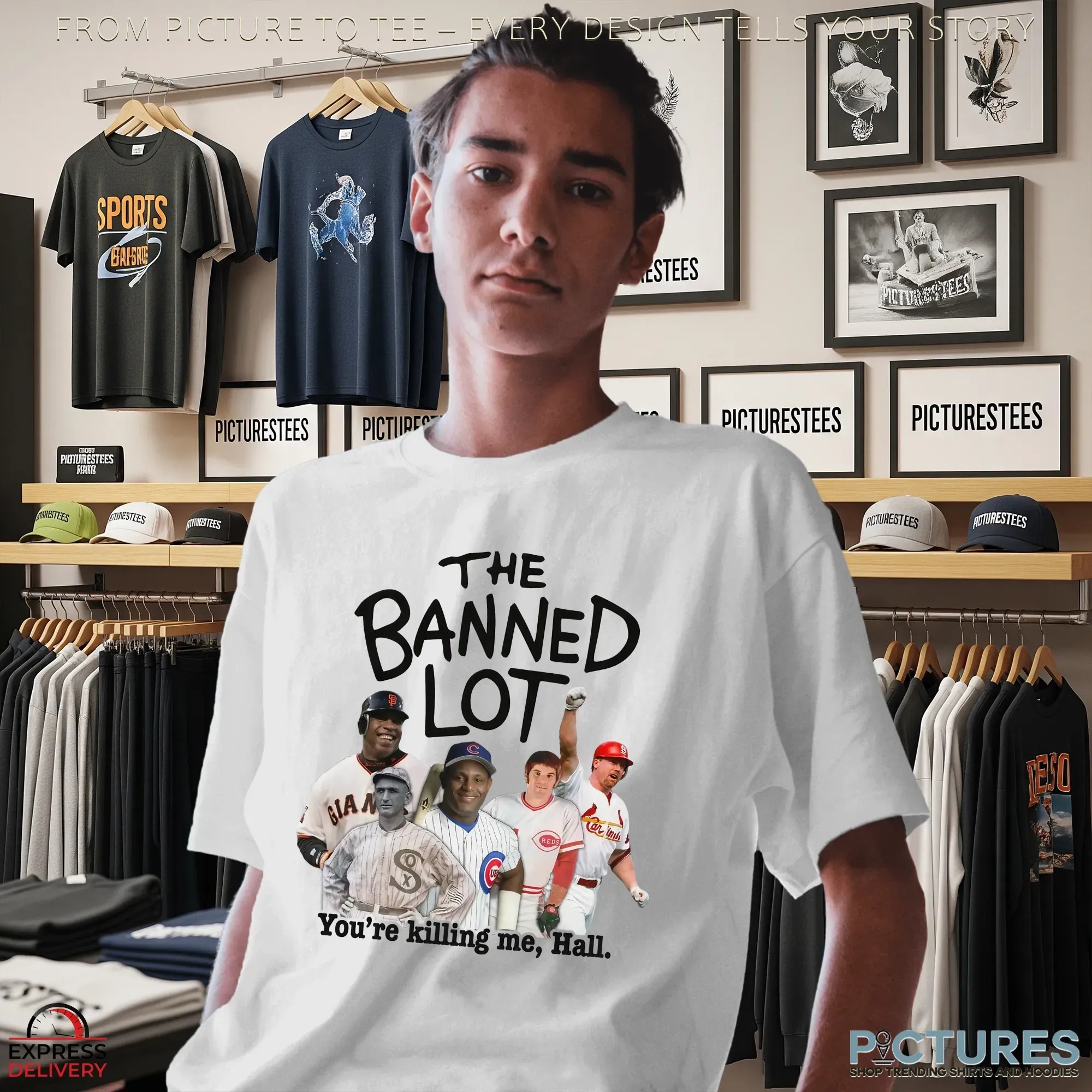 The Banned Lot You're Killing Me Hall San Francisco Giants Chicago White Sox Cincinnati Reds St Louis Cardinals Chicago Cubs T Shirt