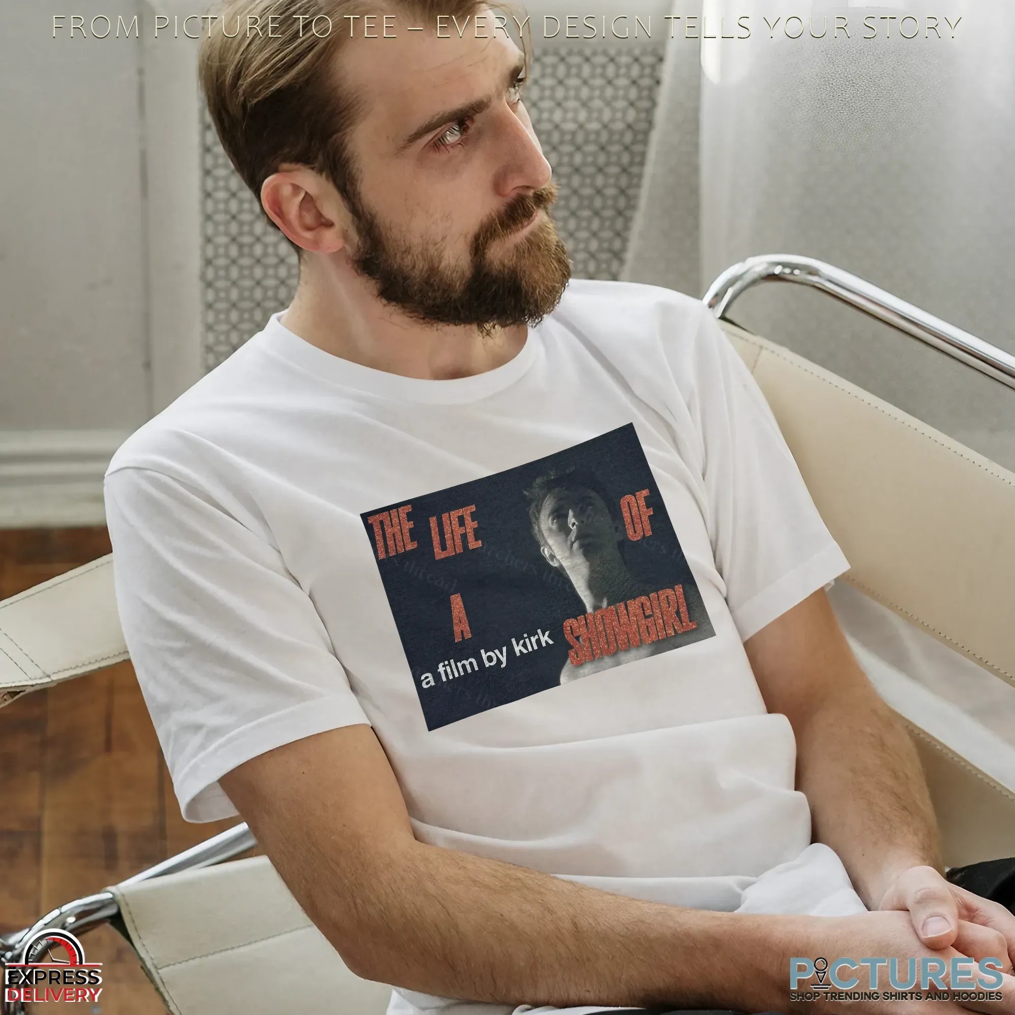 The Life of a Showgirl A Film by Kirk T Shirt