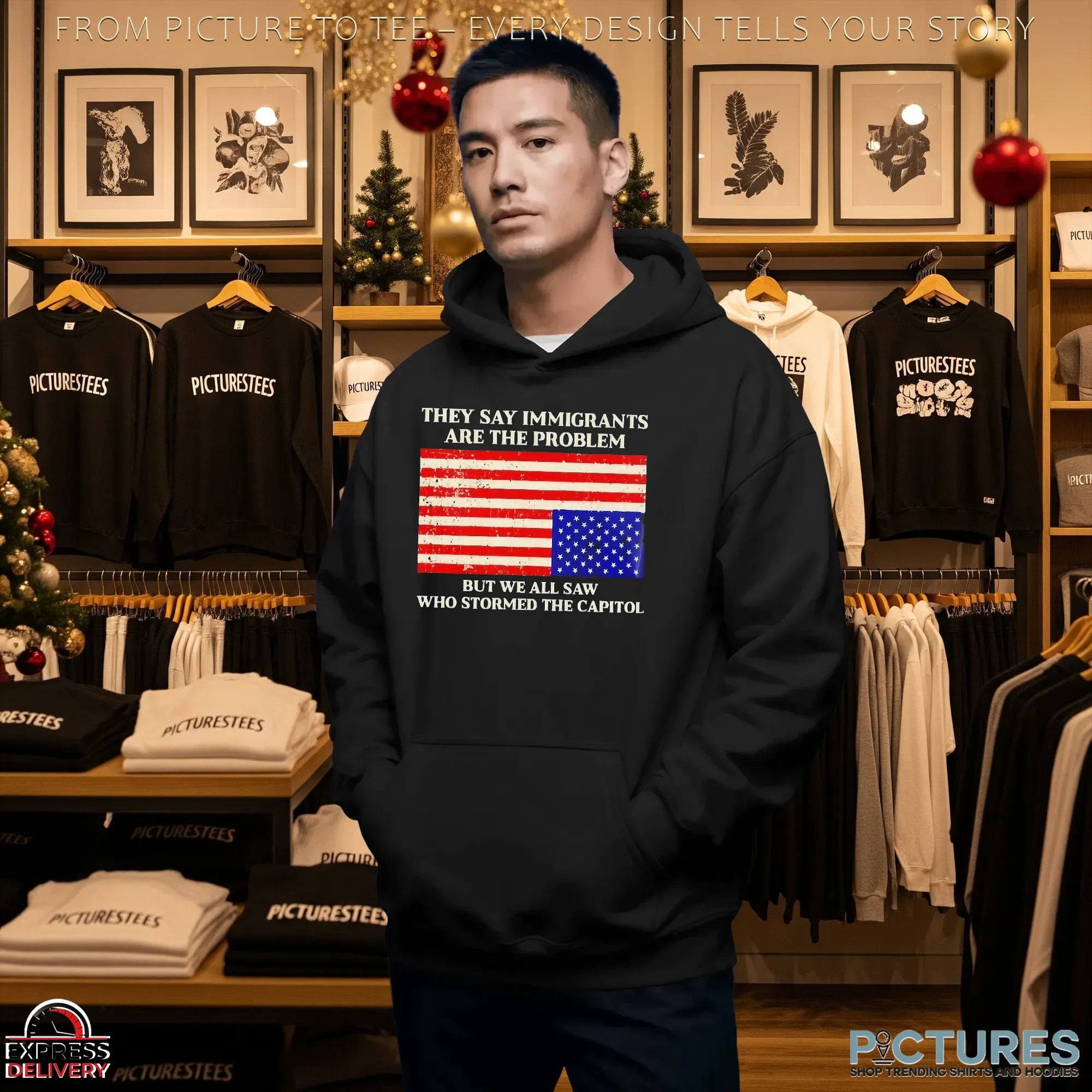 They Say Immigrants Are The Problem But We All Saw Who Stormed The Capitol American Flag T Shirt