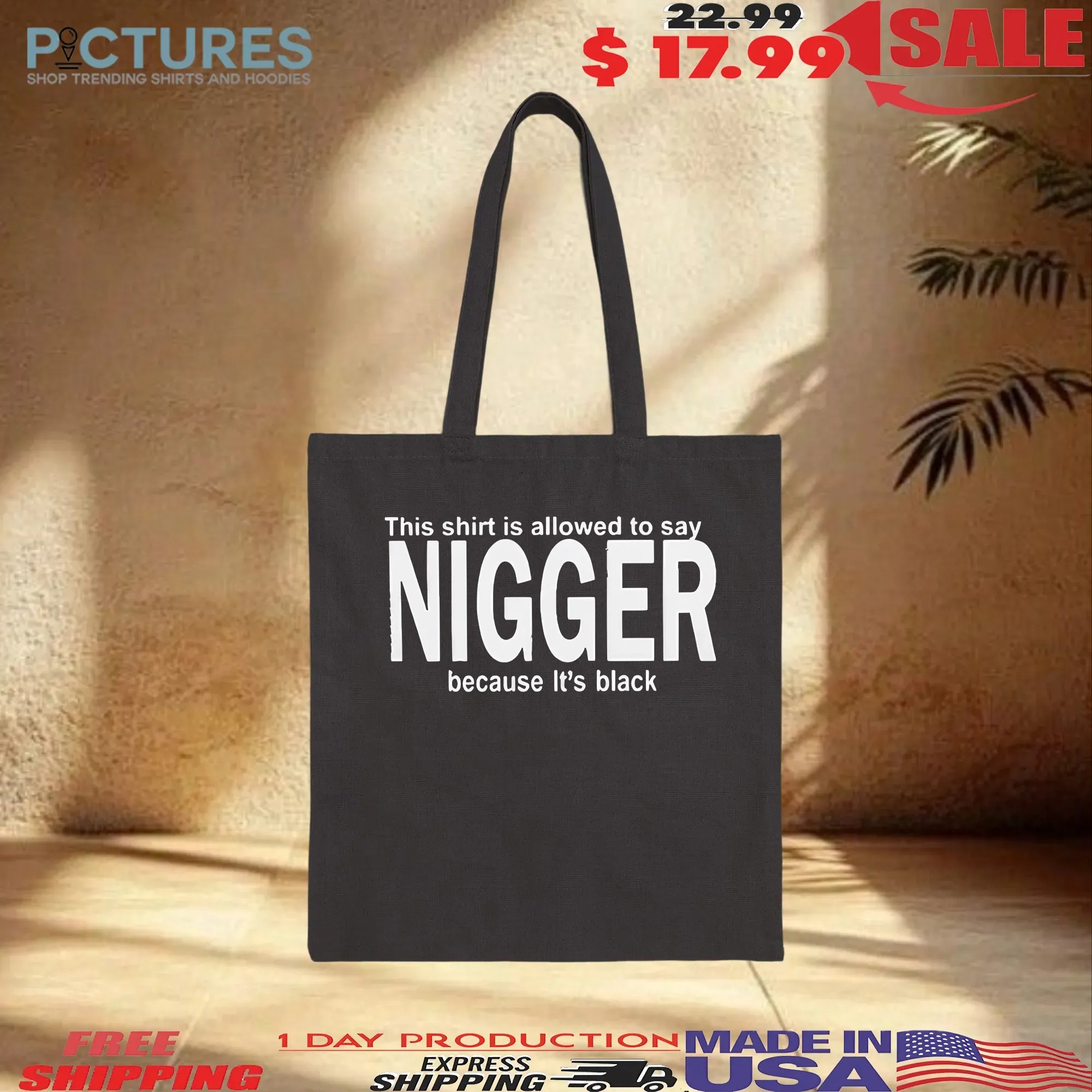 This Shirt Is Allowed To Say Nigger Because It’s Black Shirt
