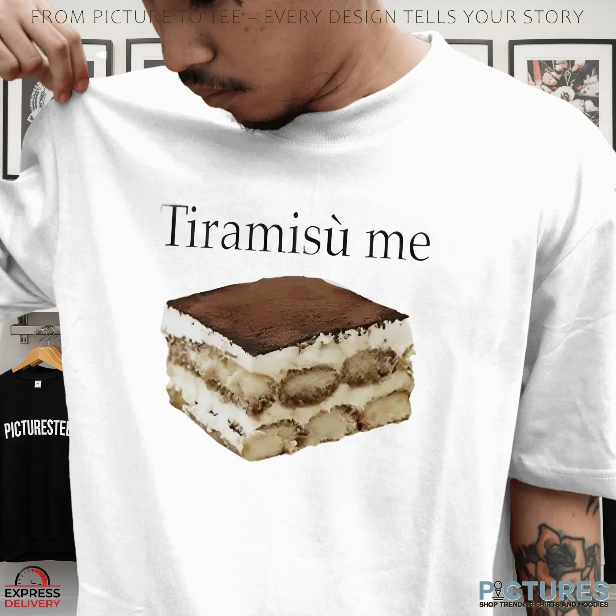 Tiramisu Me Cries In Italian Cake T Shirt Tiramisu Me Cries In Italian Cake T Shirt