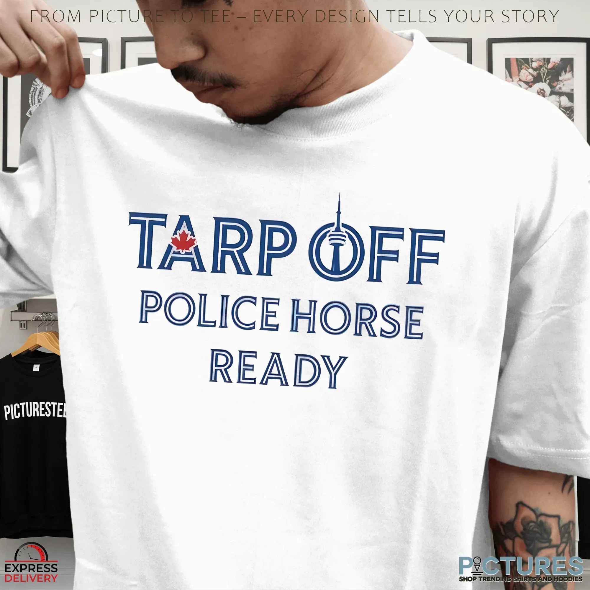 Toronto Blue Jays Tarp Off Police Horse Ready T Shirt Toronto Blue Jays Tarp Off Police Horse Ready T Shirt