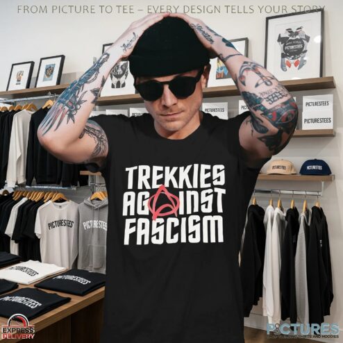 Trekkies Against Fascism T Shirt