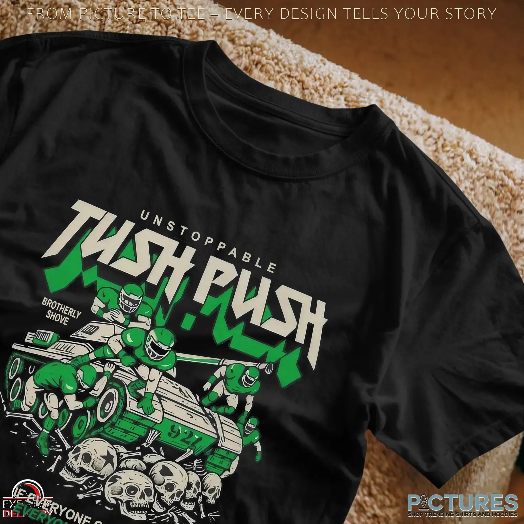 Unstoppable Tush Push Brotherly Shove If Everyone Could Do It T Shirt