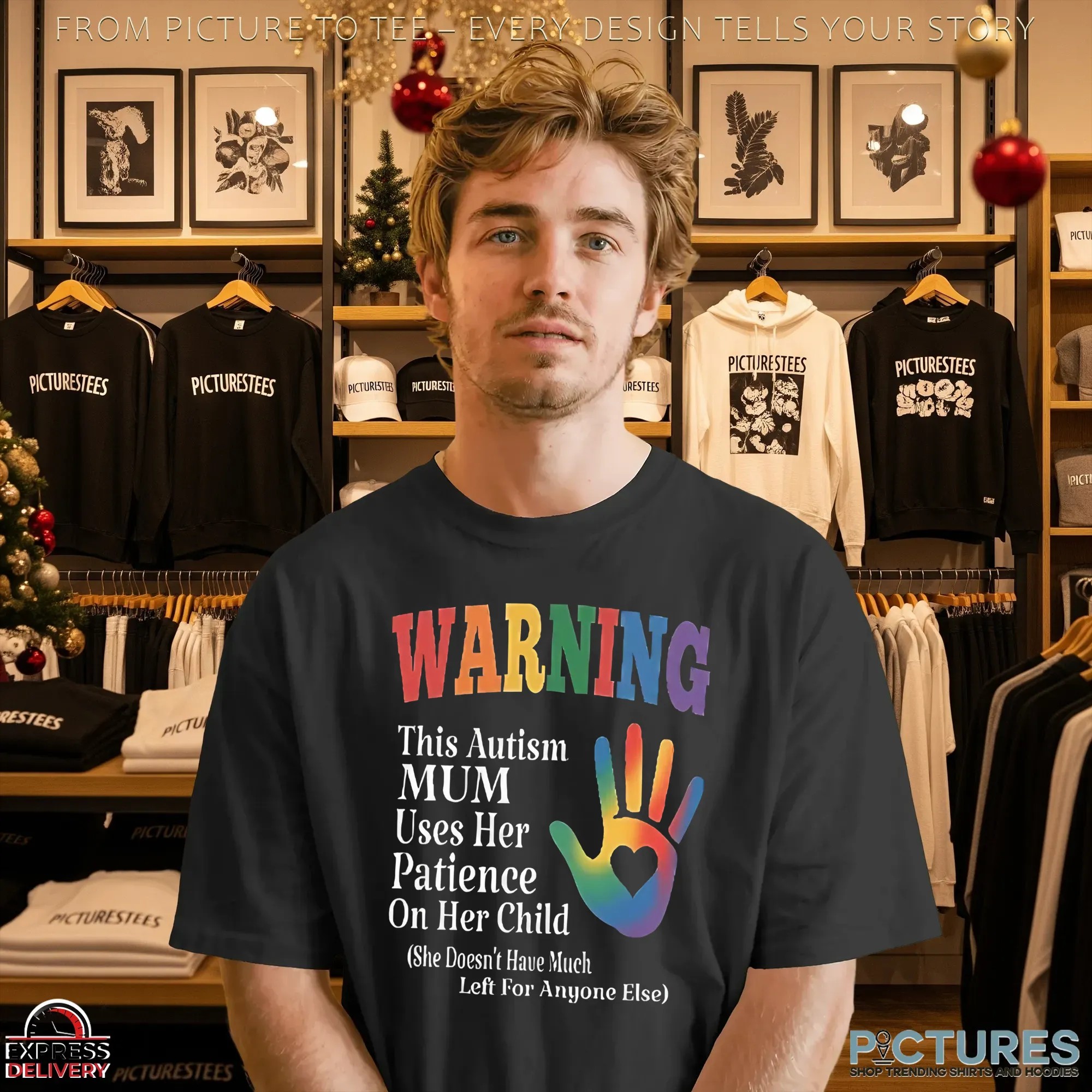 Warning This Autism Mum Uses Her Patience On Her Child She Doesn't Have Much Left For Anyone Else T Shirt