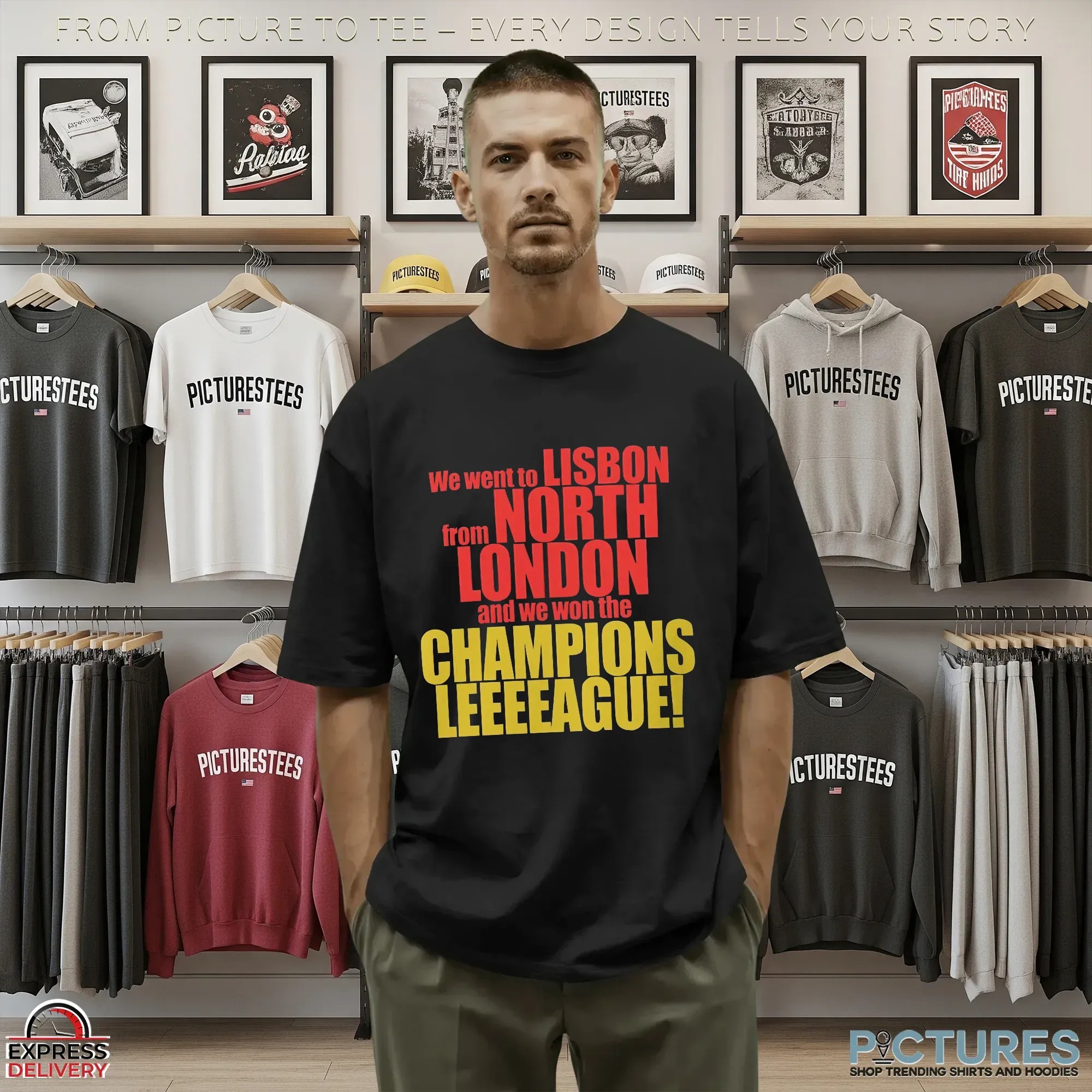 We Went To Lisbon From North London And We Won The Champions League T Shirt_2