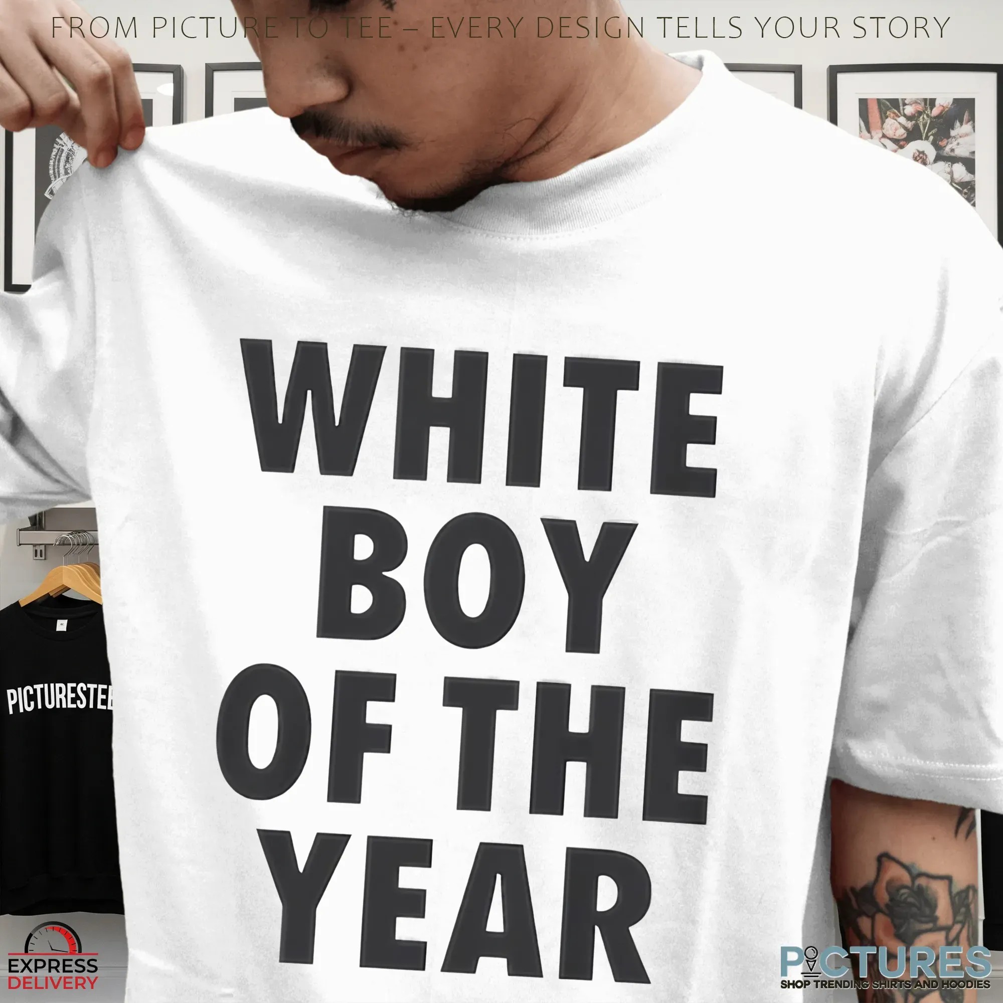 White Boy Of The Year Statement T Shirt White Boy Of The Year Statement T Shirt