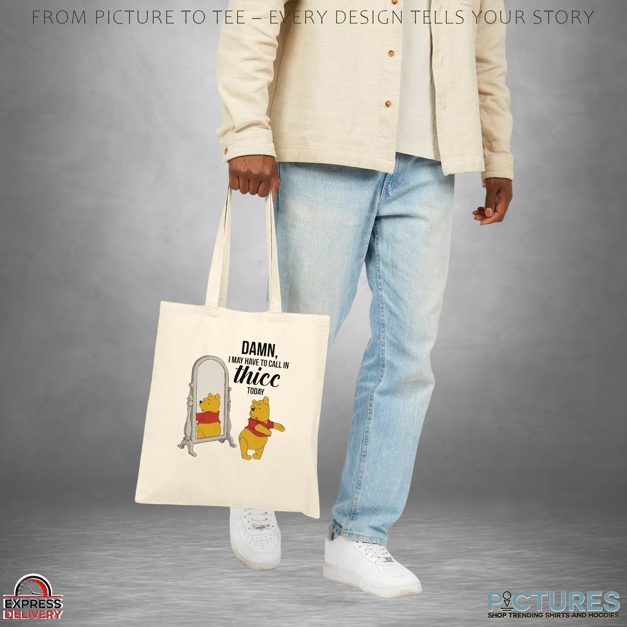 Winnie Pooh Damn I May Have To Call In Thicc Today T Shirt
