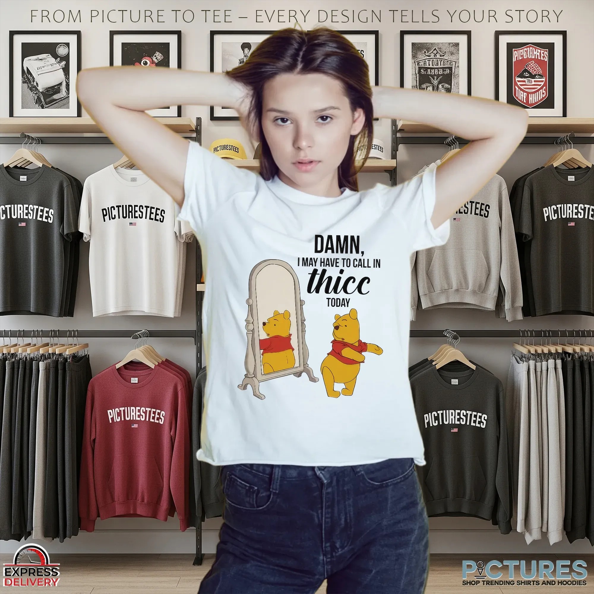 Winnie Pooh Damn I May Have To Call In Thicc Today T Shirt