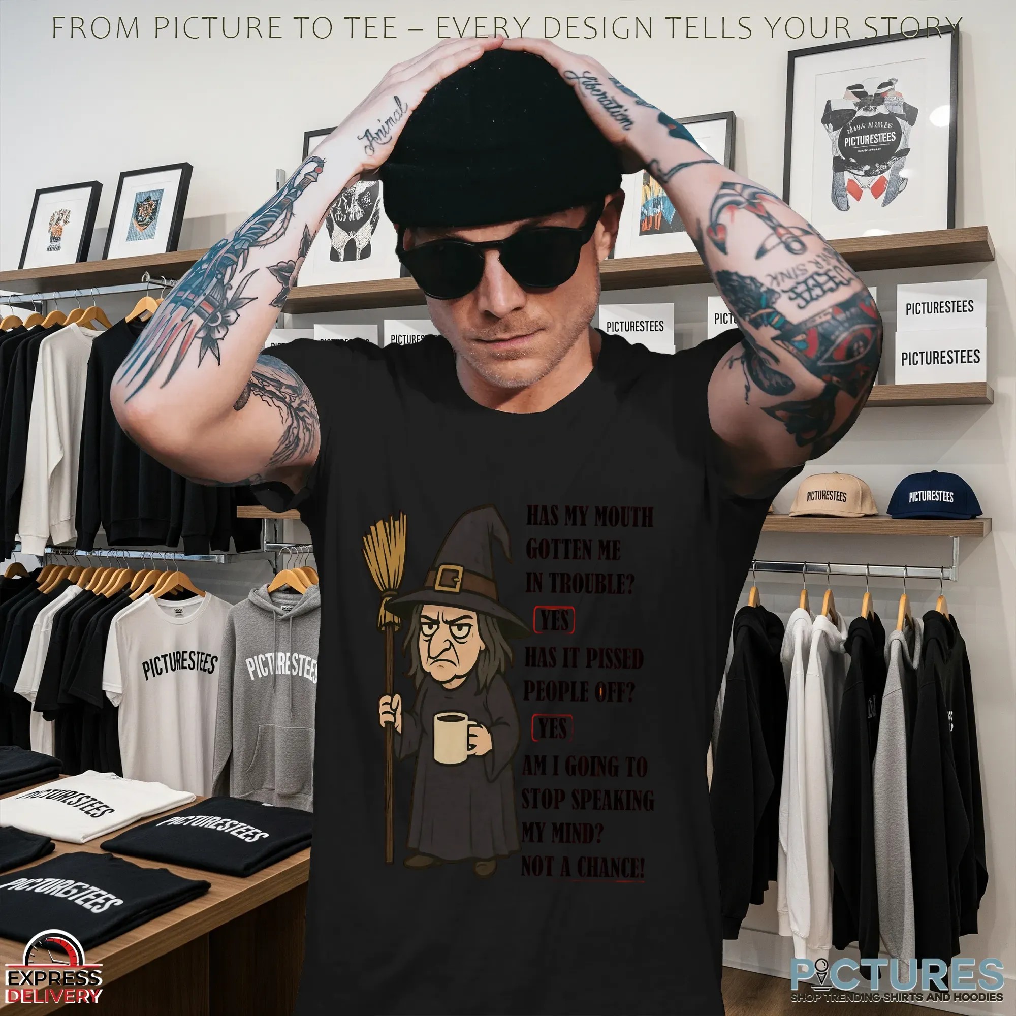 Witch Has My Mouth Gotten Me In Trouble Yes Has It Pissed People Off Yes Am I Going To Stop Speaking My Mind Not A Chance T Shirt