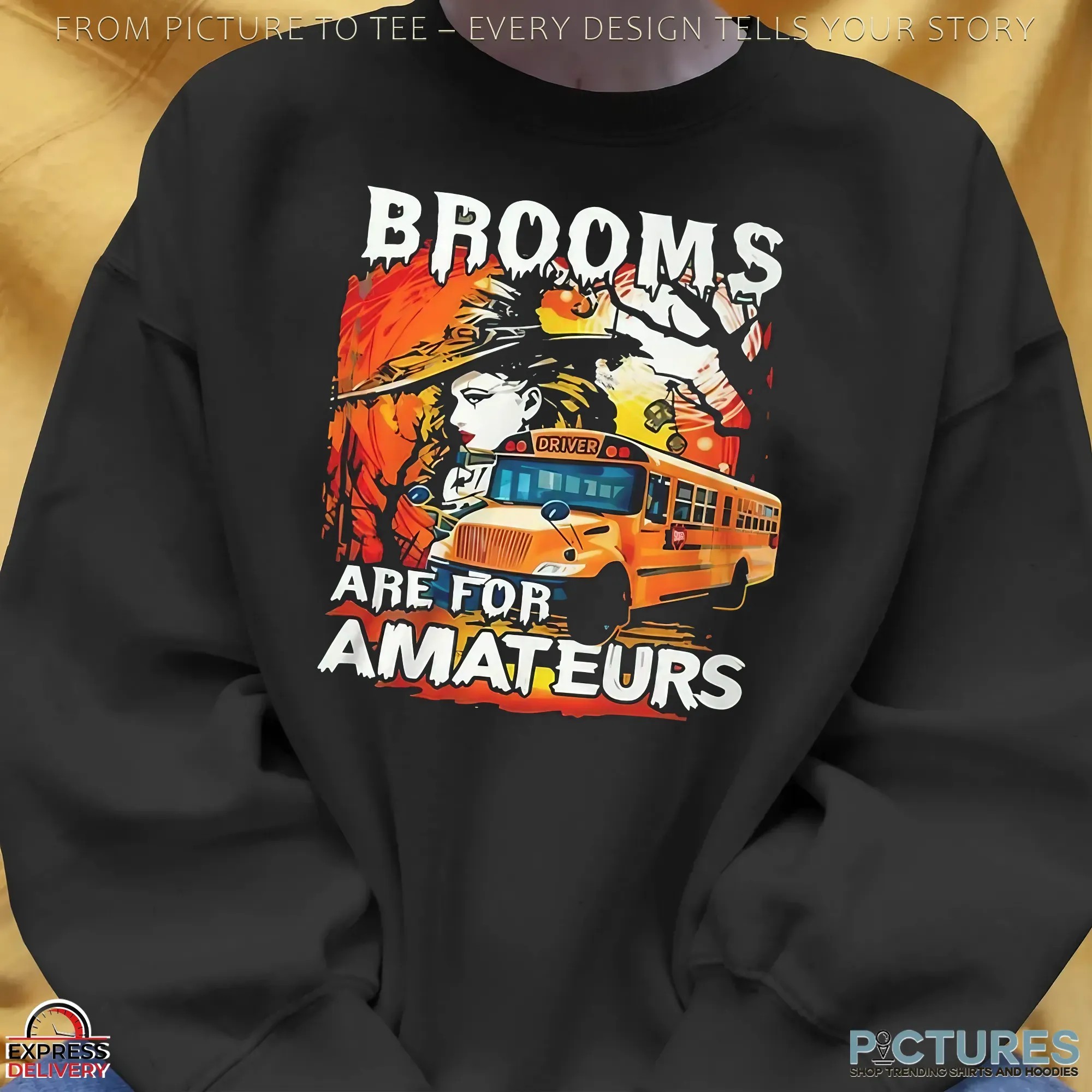 Witch School Bus Brooms Are For Amateurs Halloween T Shirt