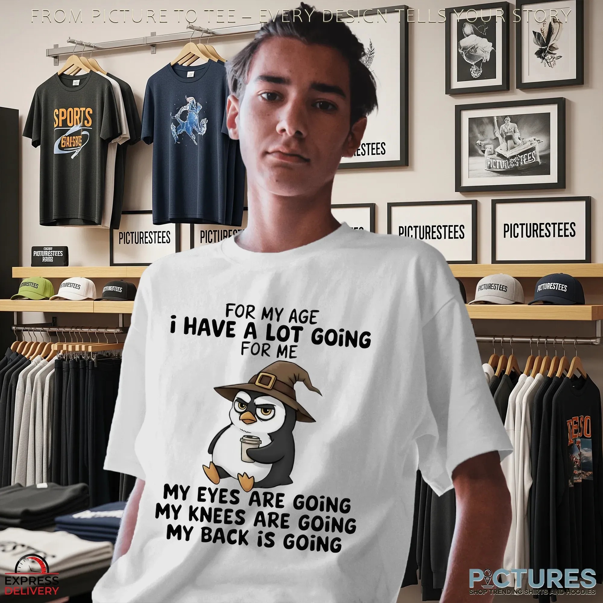 Wizard Penguins For My Age I Have A Lot Going For Me My Eyes Are Going My Knees Are Going My Back Is Going T Shirt