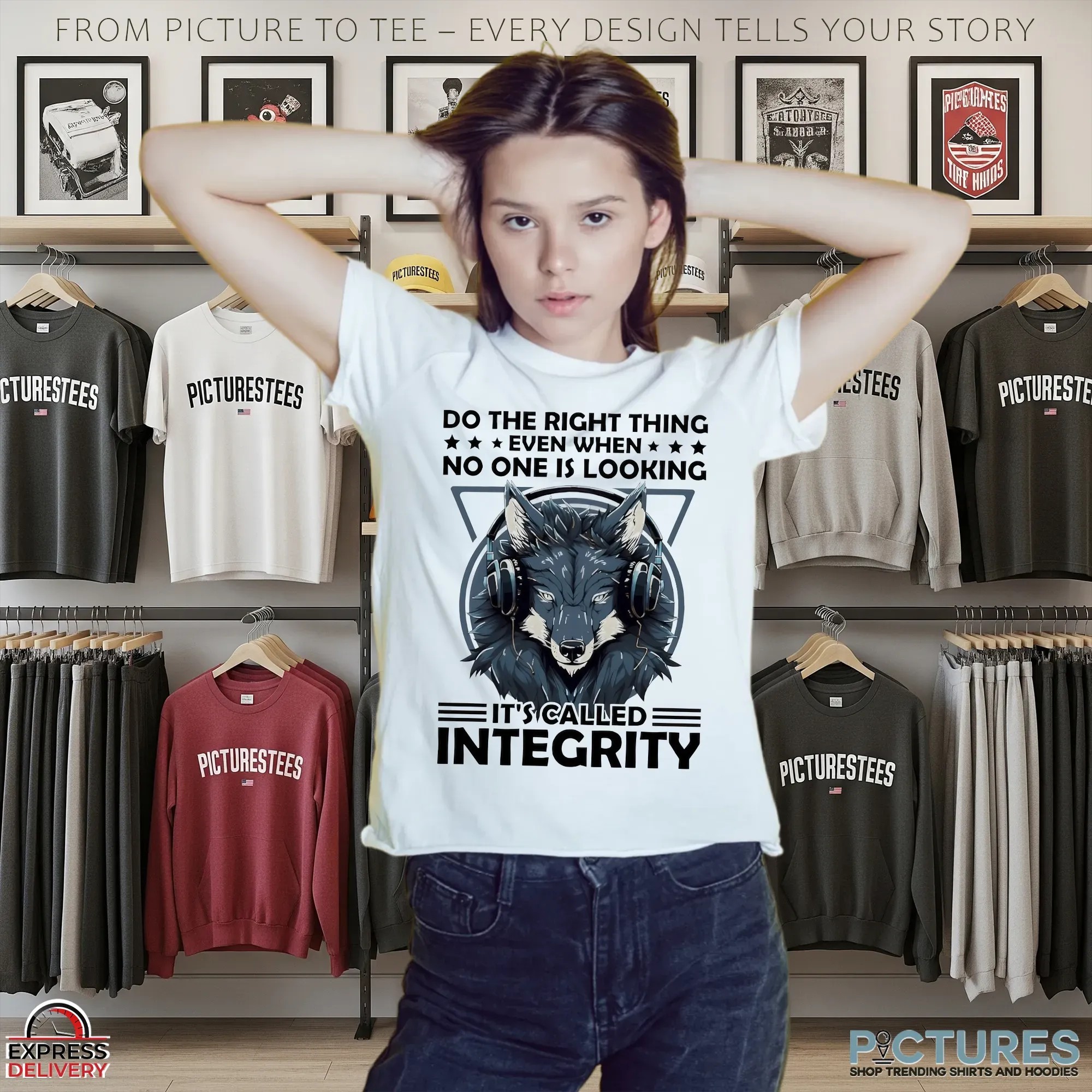 Wolf Do The Right Thing Even When No One Is Looking It’s Called Integrity T Shirt