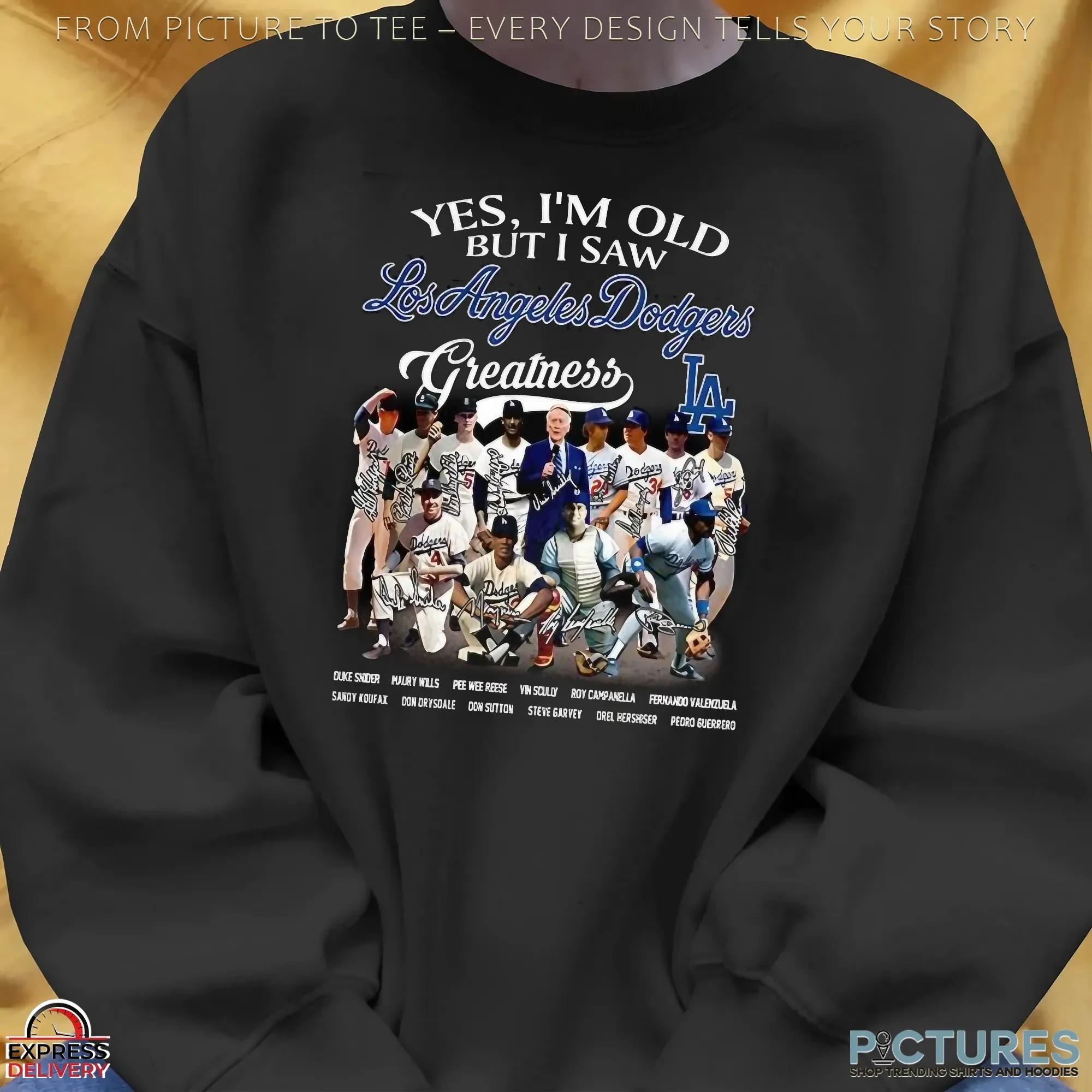Yes I’m Old But I Saw Los Angeles Dodgers Greatness Legends Signature Baseball Fan Parody T Shirt