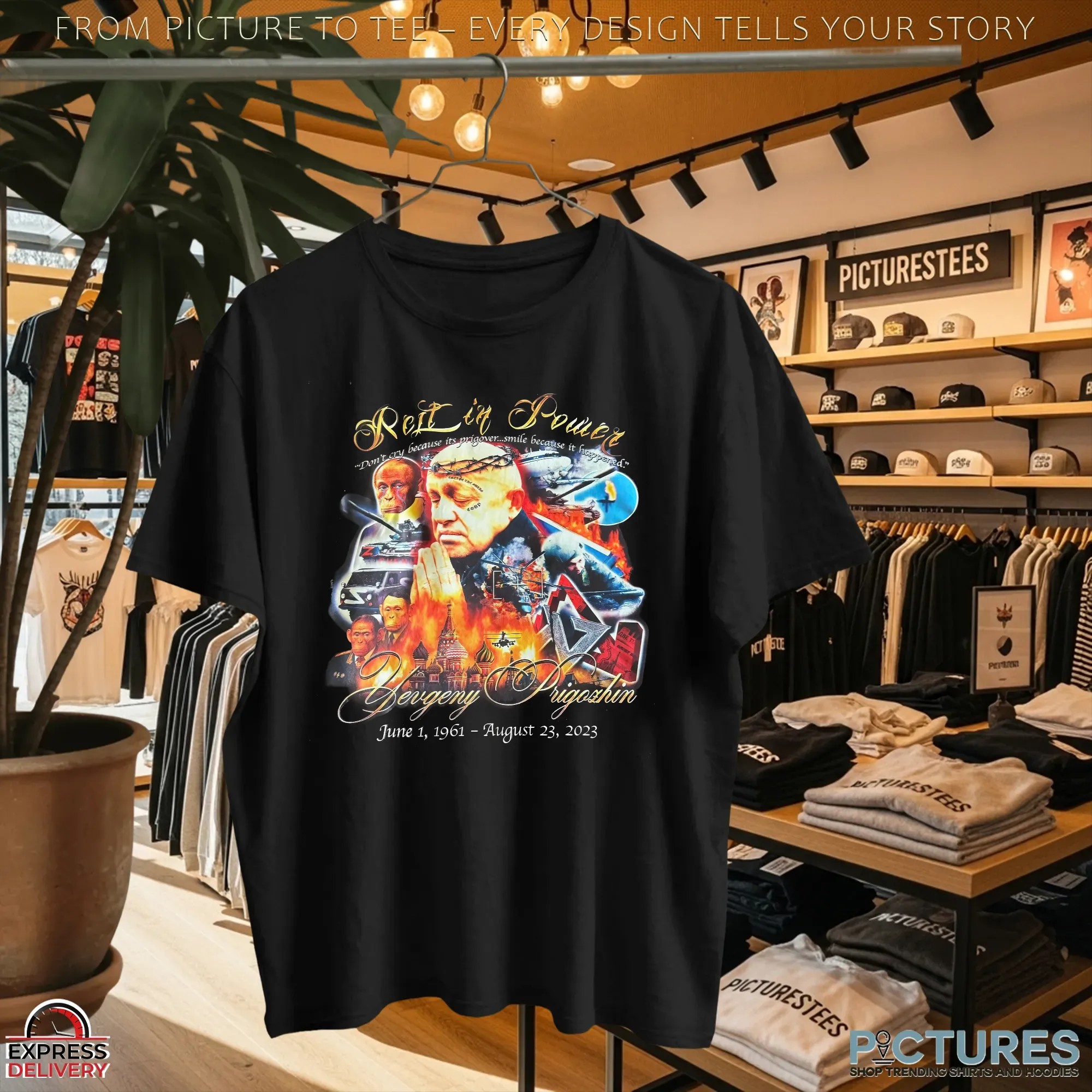 Yevgeny Prigozhin Rest In Power Don't Cry Because Its Prigover Smile Because It Happened T Shirt