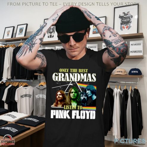 Only The Best Grandmas Listen To Pink Floyd Shirt