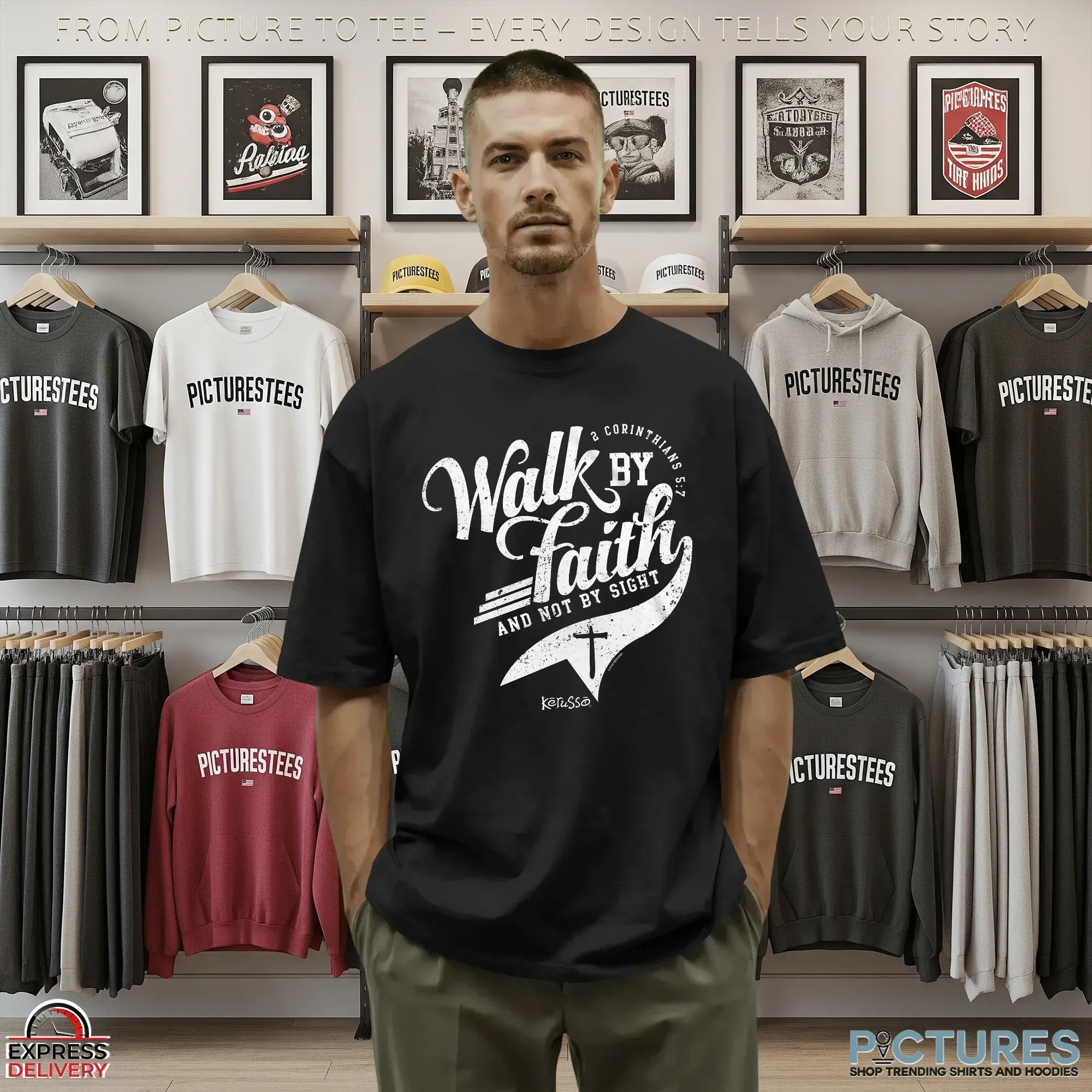 2 Corinthians 5 7 Walk By Faith And Not By Sight T Shirt 2 Corinthians 5 7 Walk By Faith And Not By Sight T Shirt