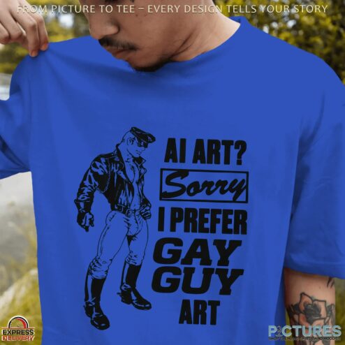AI Art Sorry I Prefer Gay Guy Art Meme T Shirt