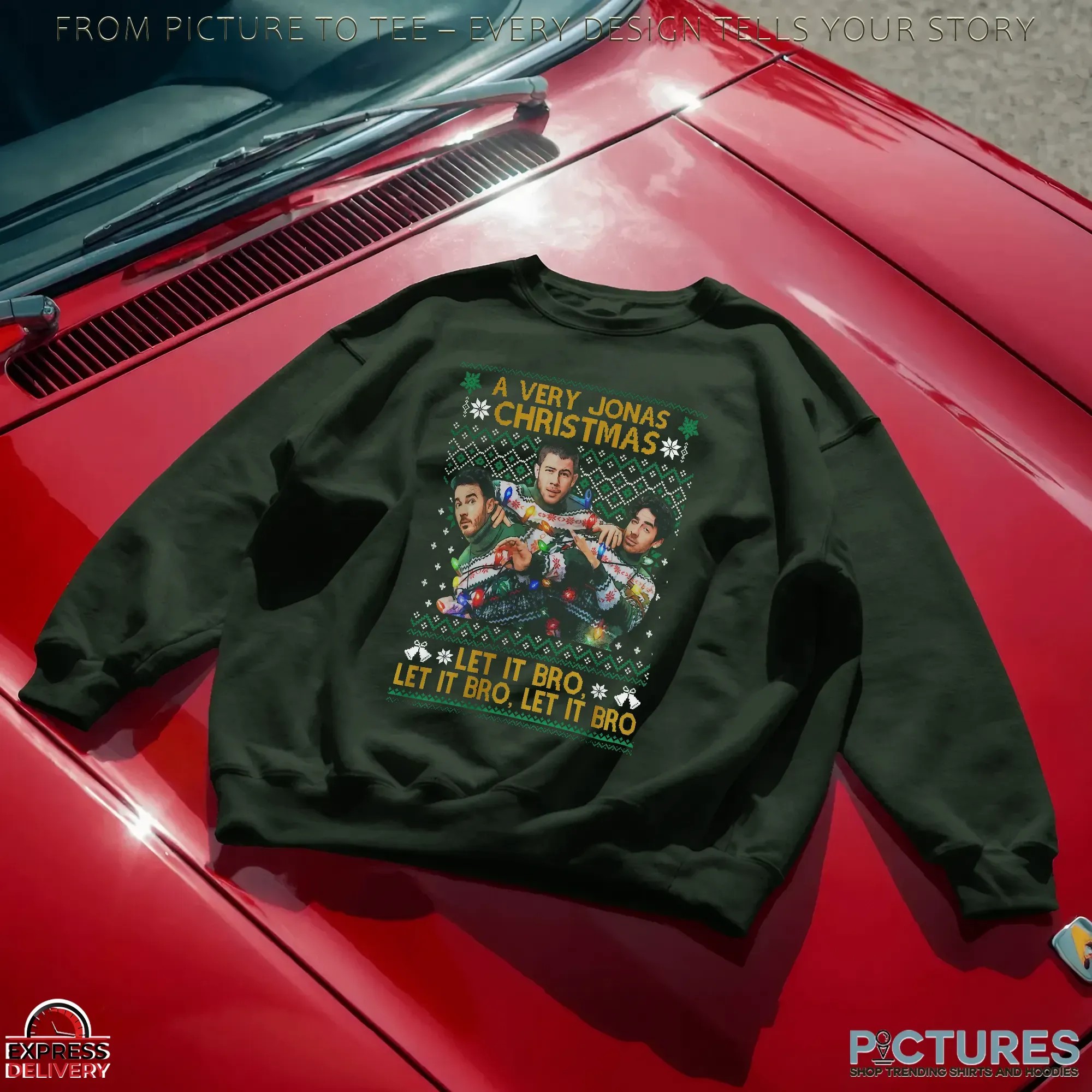 A Very Jonas Christmas Let It Bro Ugly Xmas T Shirt A Very Jonas Christmas Let It Bro Ugly Xmas T Shirt