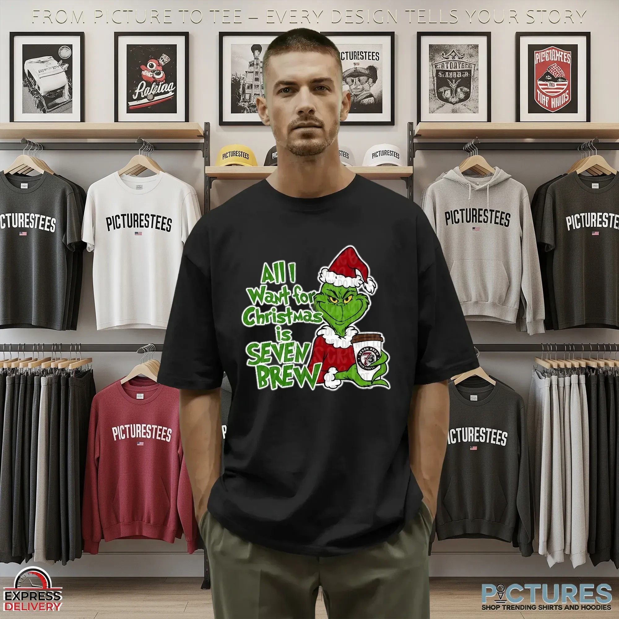 All I Want For Christmas Is Seven Brew Grinch Xmas T Shirt