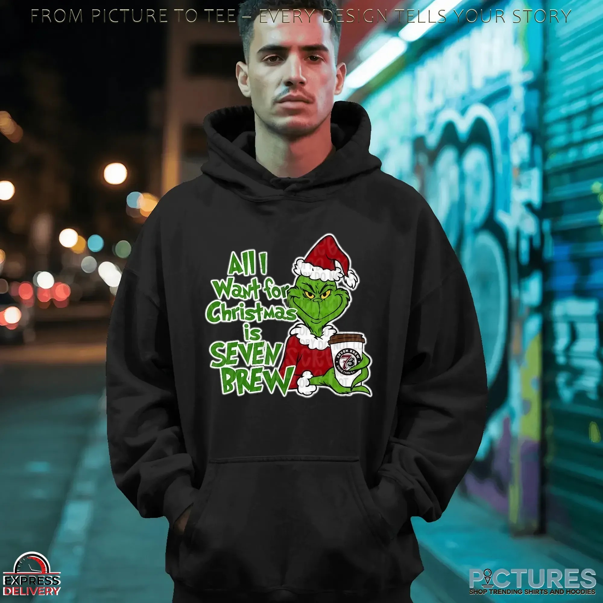 All I Want For Christmas Is Seven Brew Grinch Xmas T Shirt
