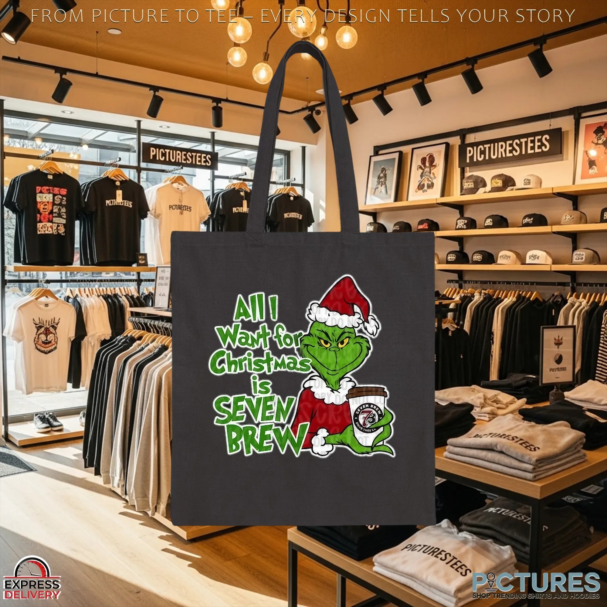 All I Want For Christmas Is Seven Brew Grinch Xmas T Shirt