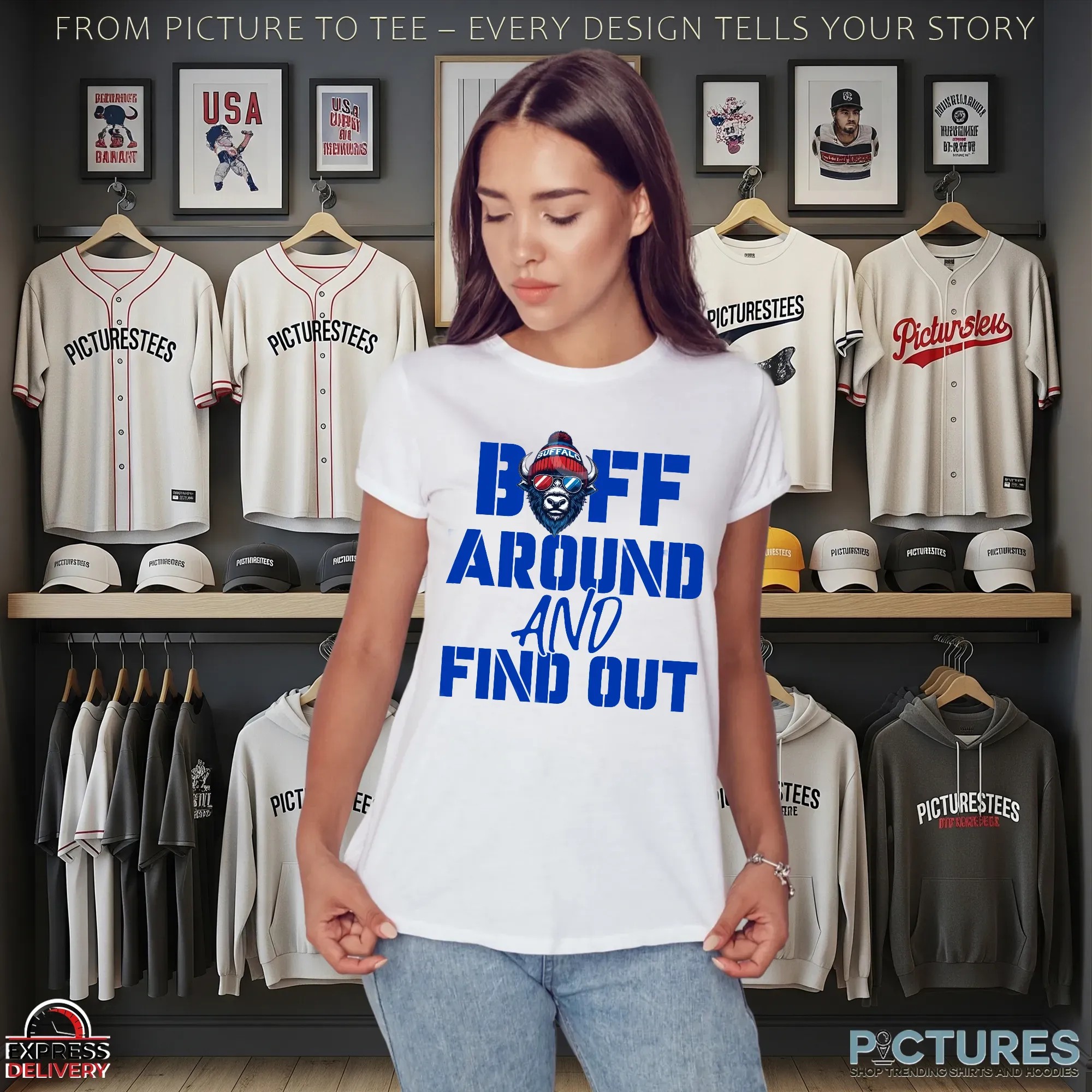BUFF Around And Find Out Buffalo Bills Fan T Shirt BUFF Around And Find Out Buffalo Bills Fan T Shirt