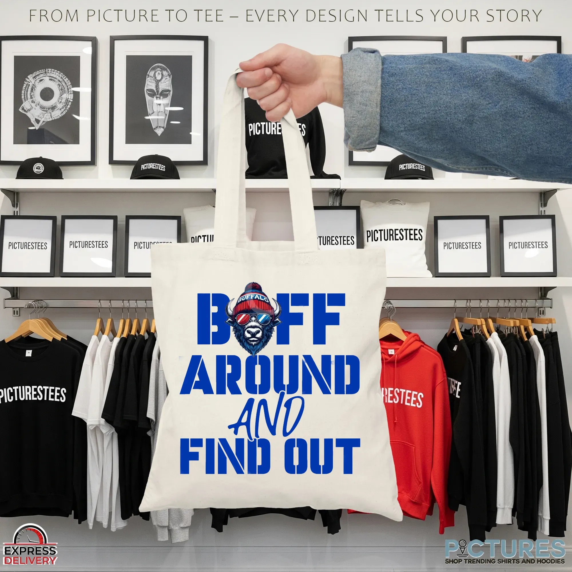 BUFF Around And Find Out Buffalo Bills Fan T Shirt BUFF Around And Find Out Buffalo Bills Fan T Shirt