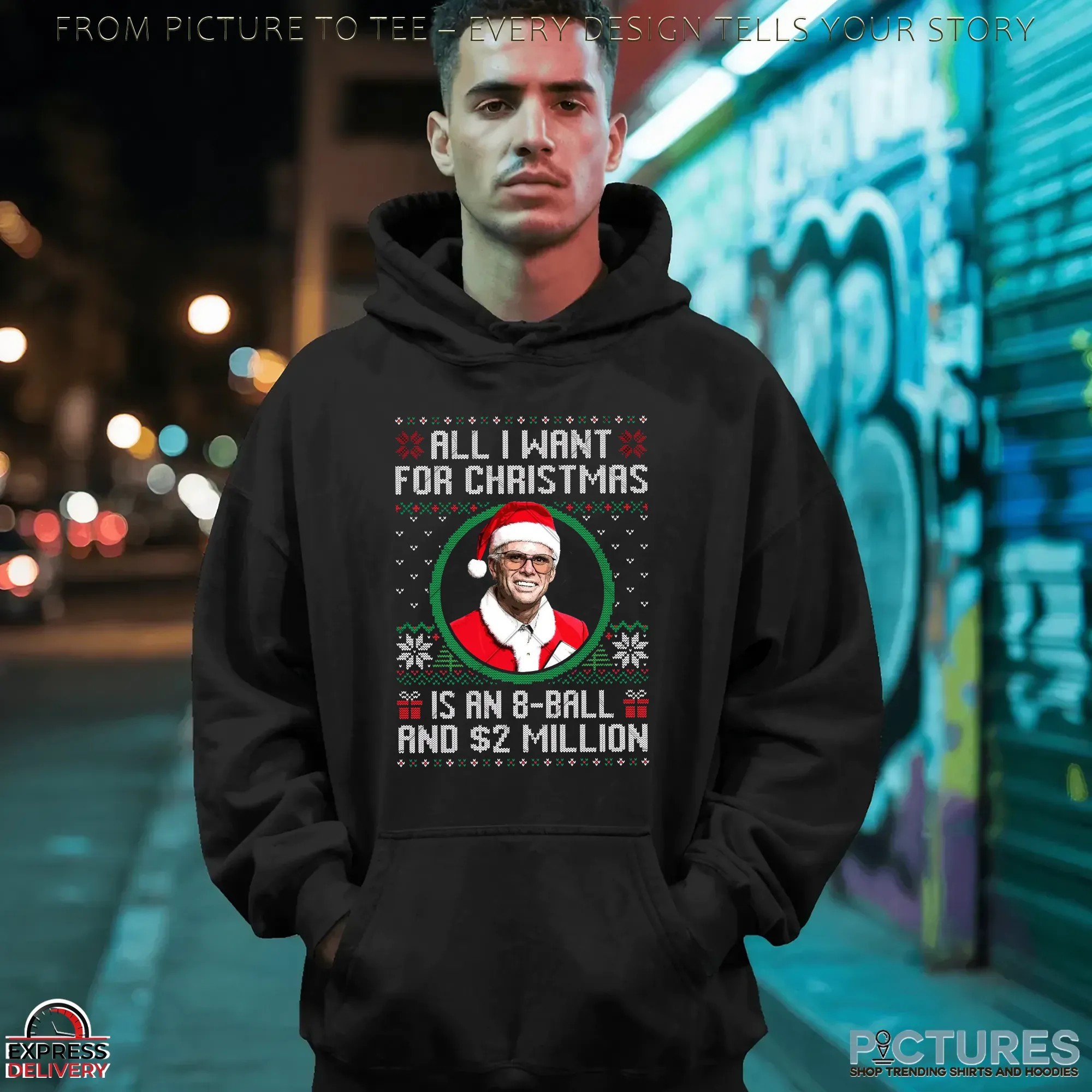 Baby Billy All I Want For Christmas Is A 8-Ball And 2 Million Ugly Christmas Meme T Shirt