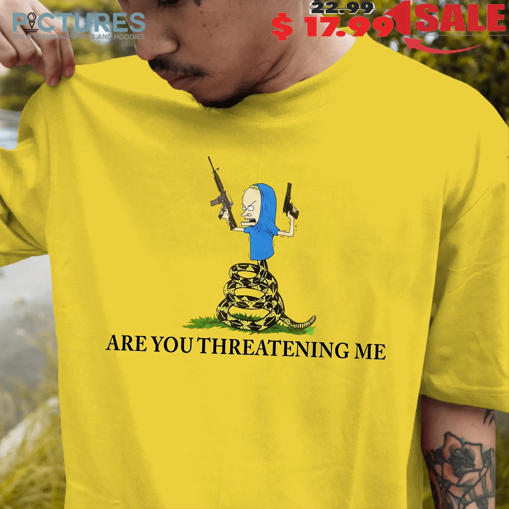 Beavis Are You Threatening Me Parody T Shirt