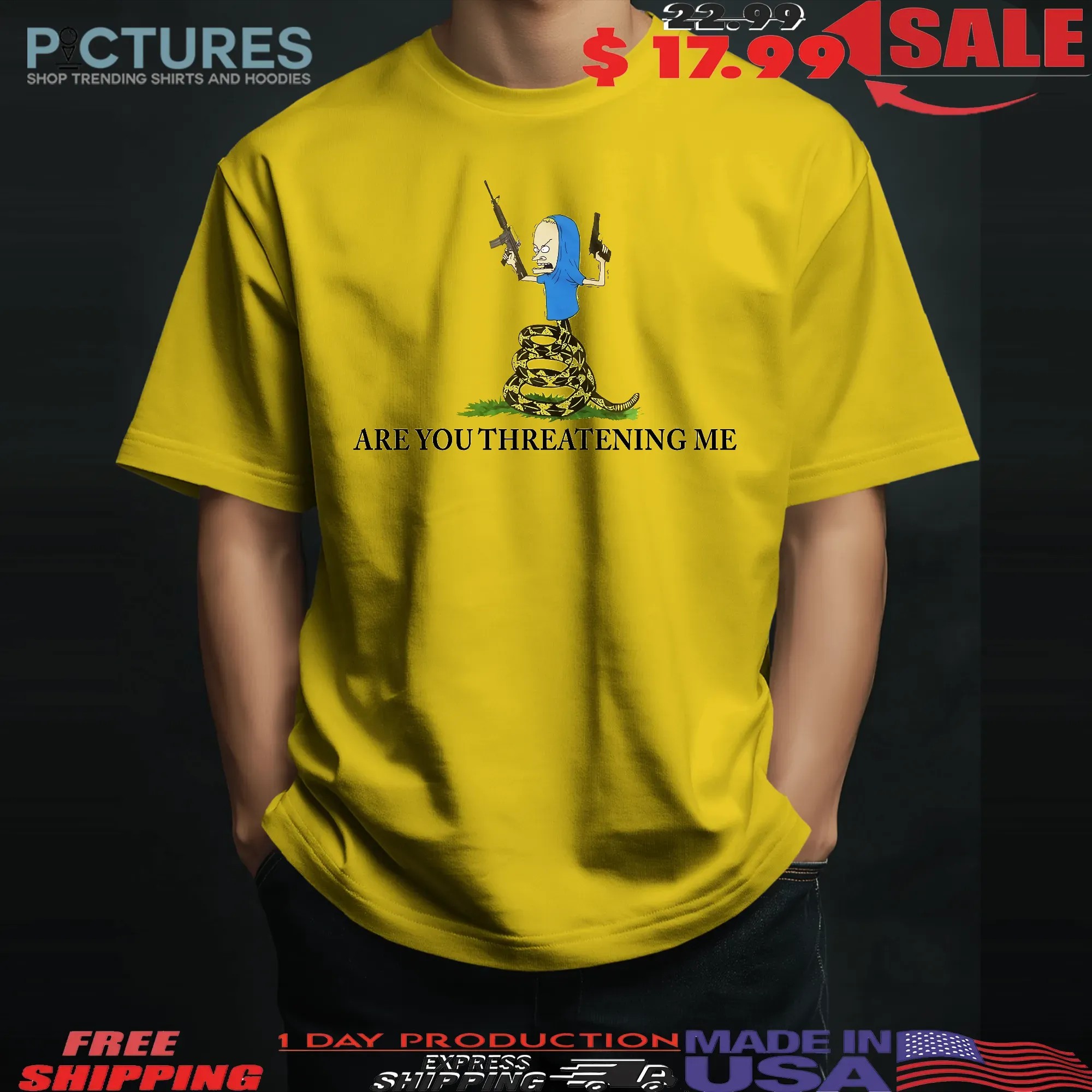 Beavis Are You Threatening Me Parody T Shirt Beavis Are You Threatening Me Parody T Shirt