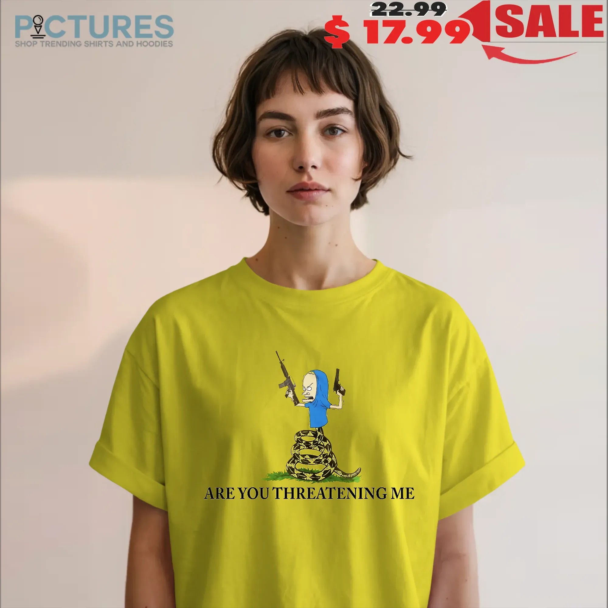 Beavis Are You Threatening Me Parody T Shirt Beavis Are You Threatening Me Parody T Shirt