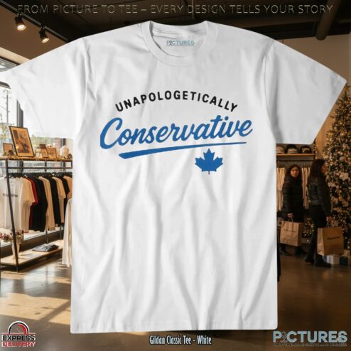 Bertaprouddad Unapologetically Conservative Maple Leaf T Shirt