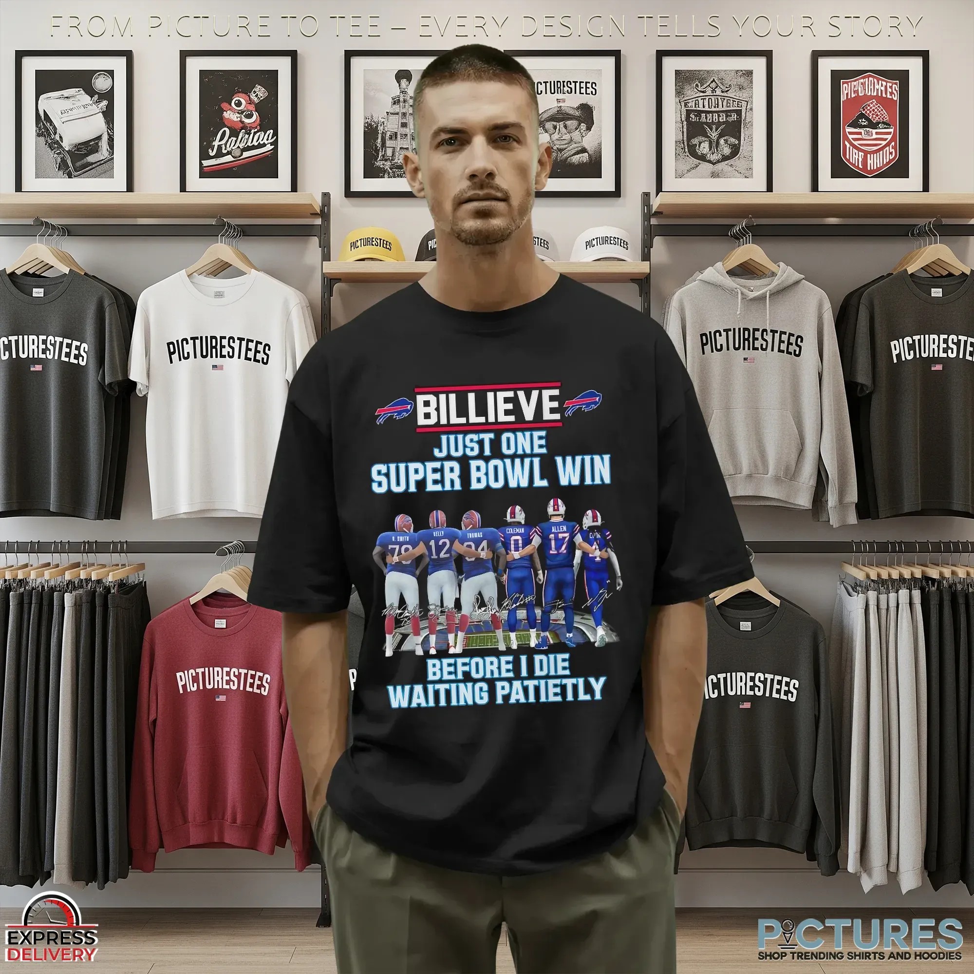 Buffalo Bills Billieve Just One Super Bowl Win Before I Die Waiting Patiently Football Fan T Shirt